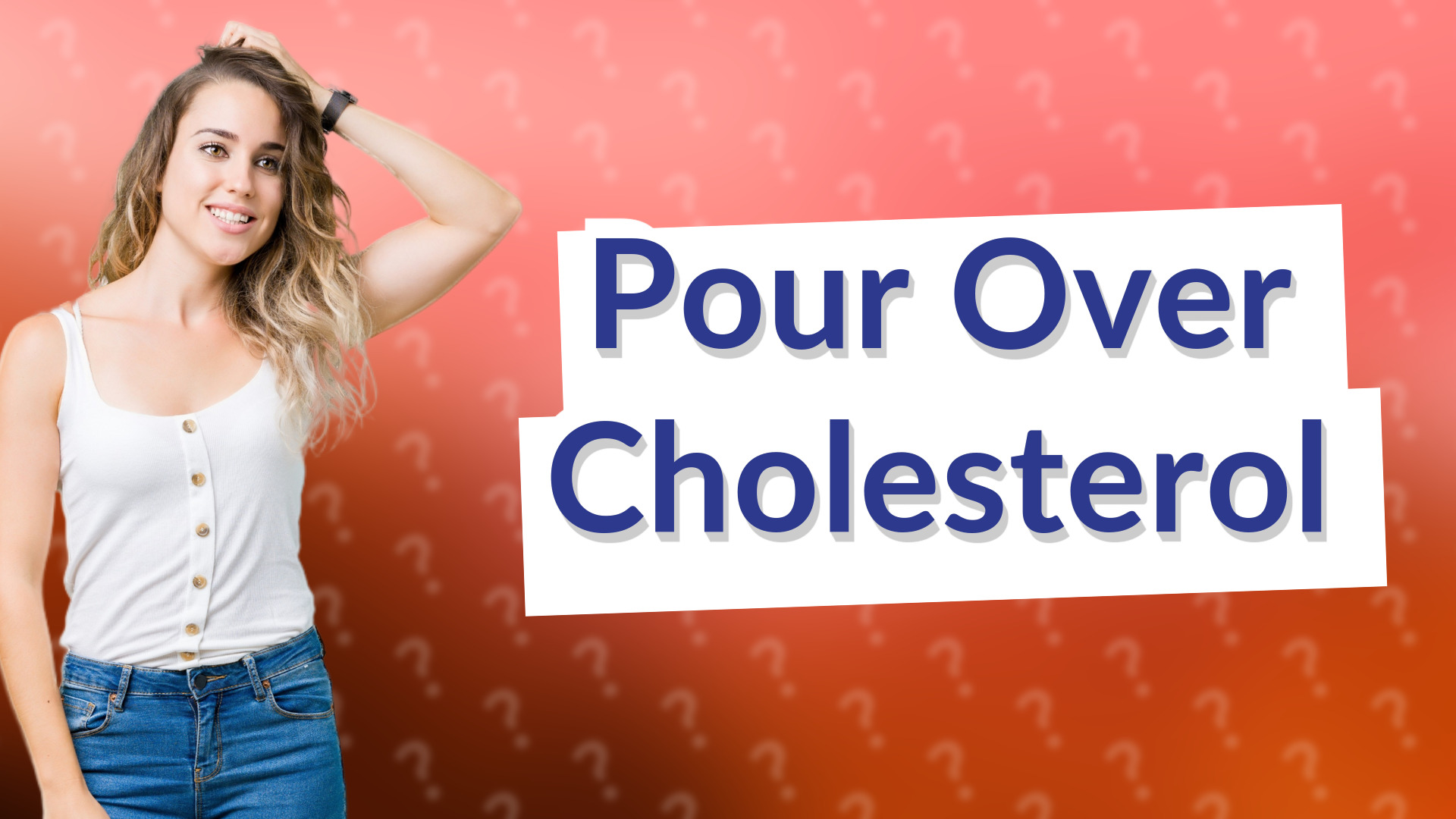 Pour Over Cholesterol
