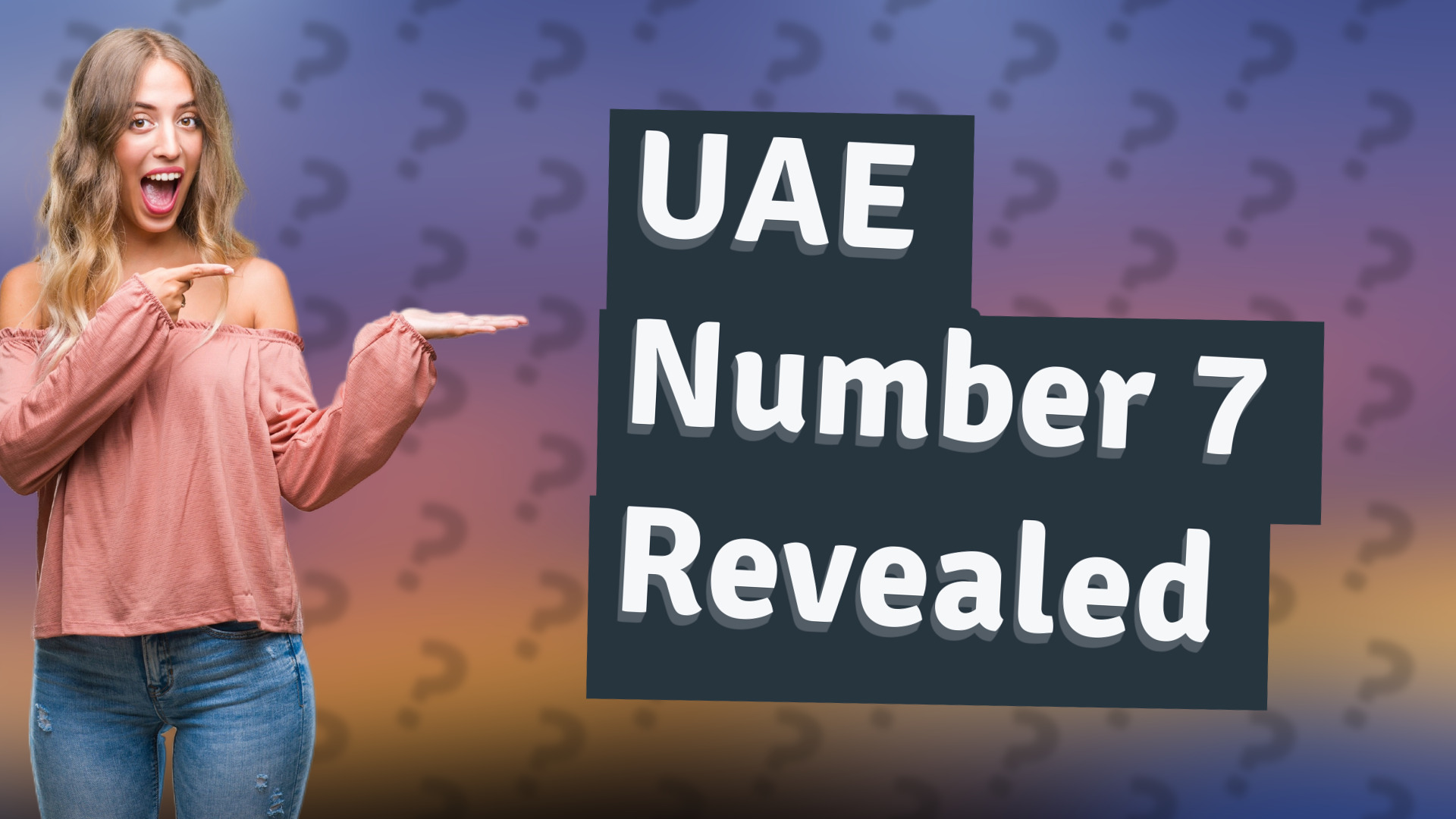 UAE Number 7 Revealed