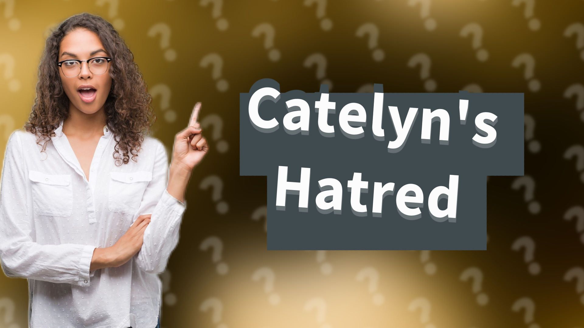 Catelyn's Hatred
