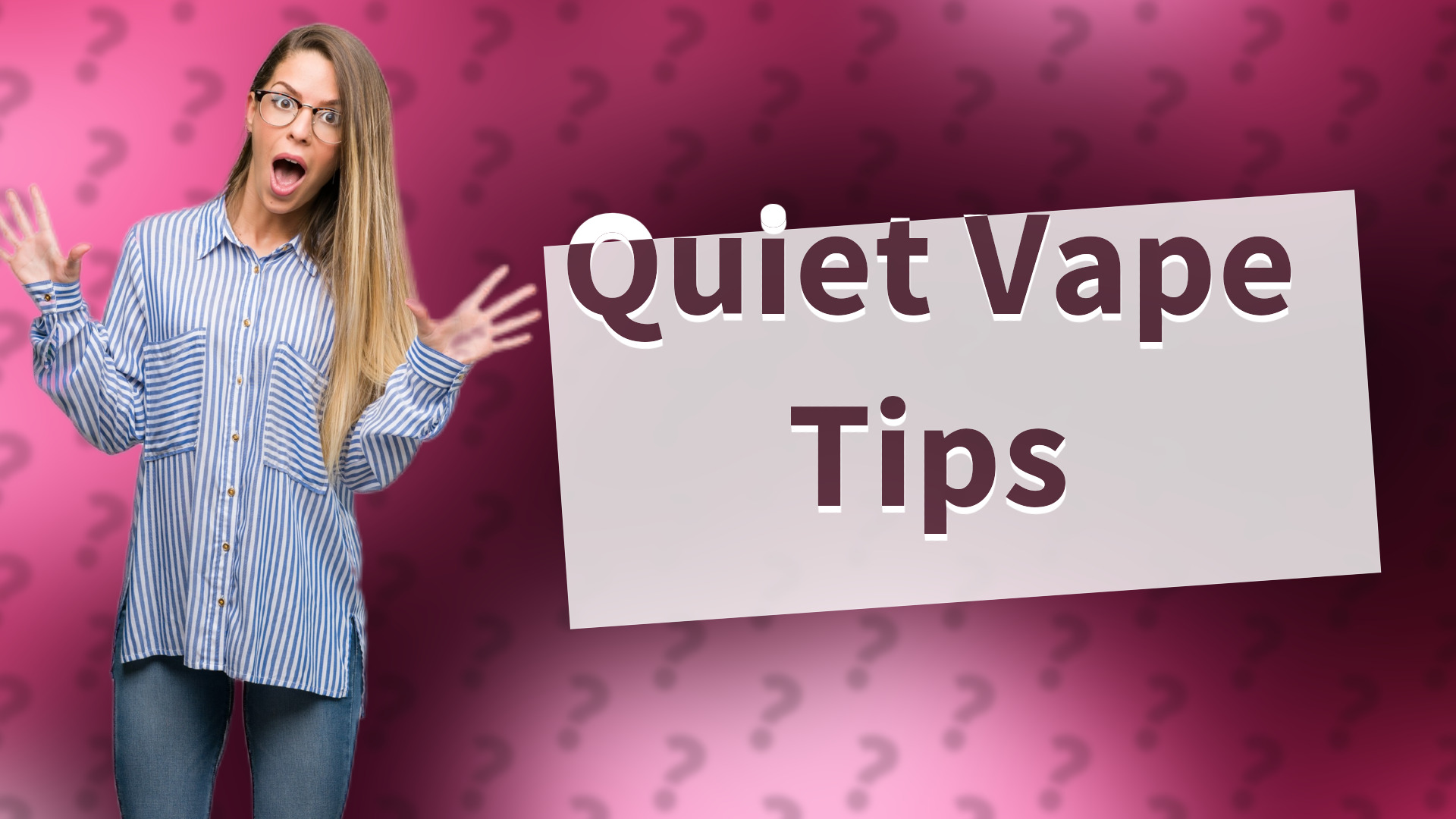 Quiet Vape Tips