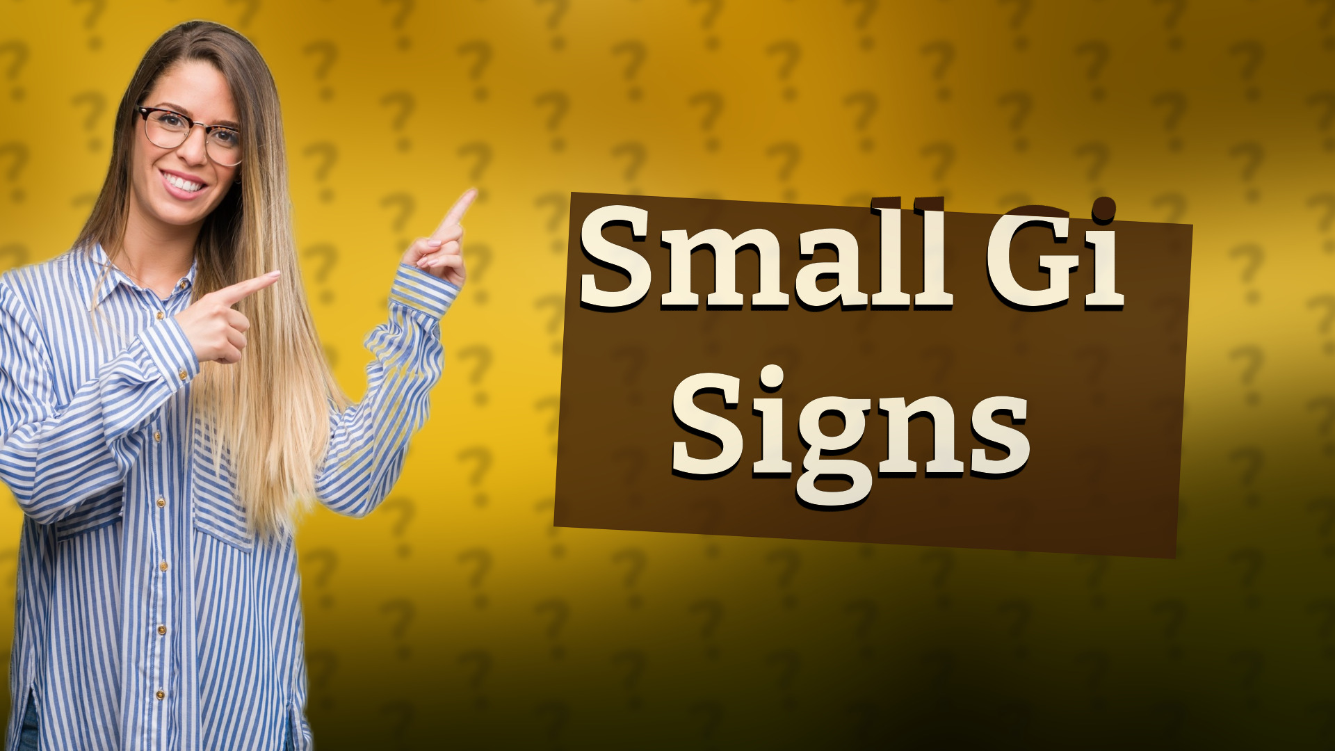Small Gi Signs