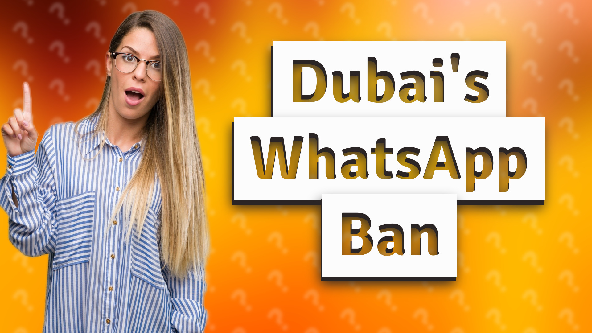 Dubai's WhatsApp Ban