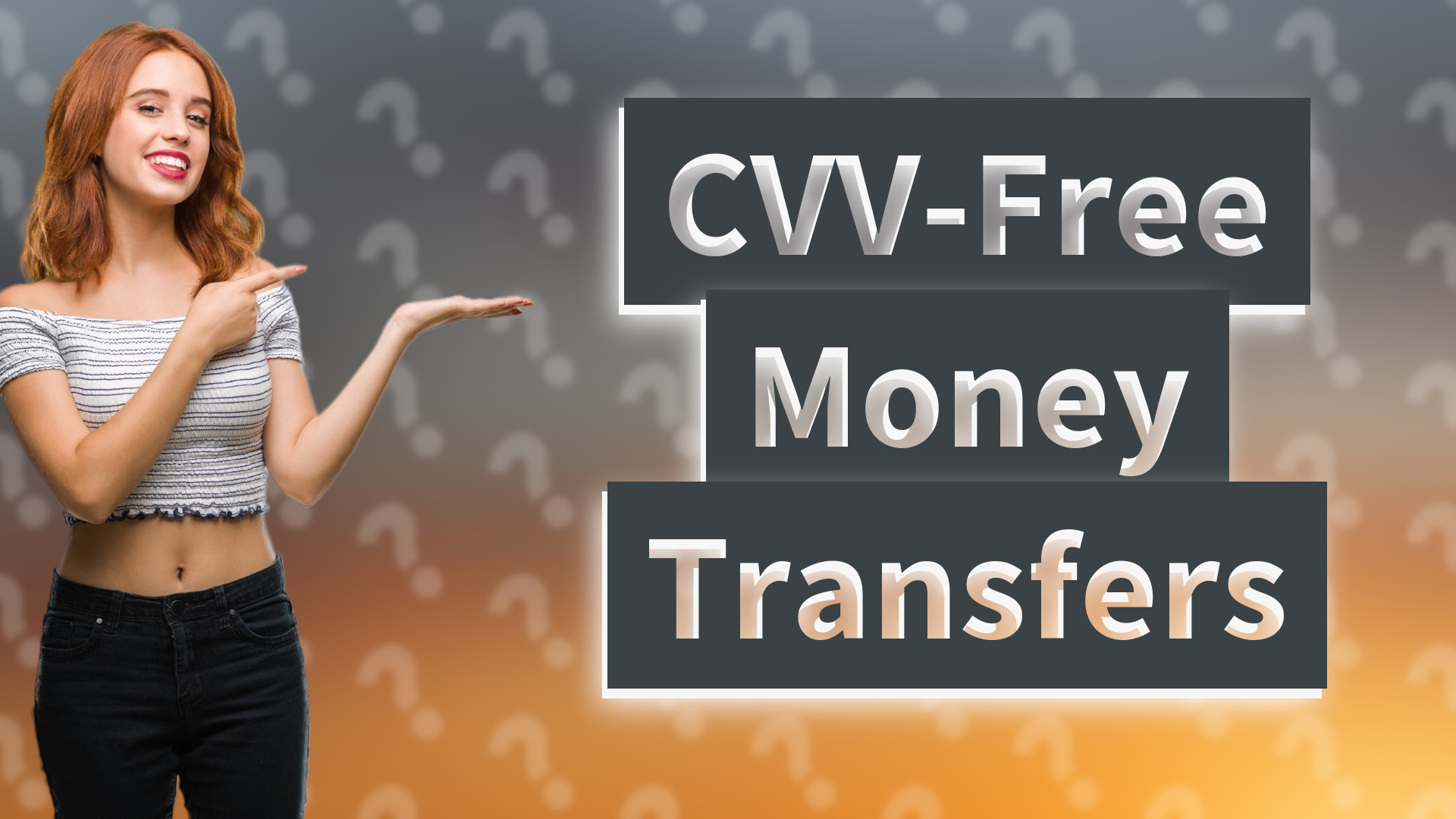 CVV-Free Money Transfers