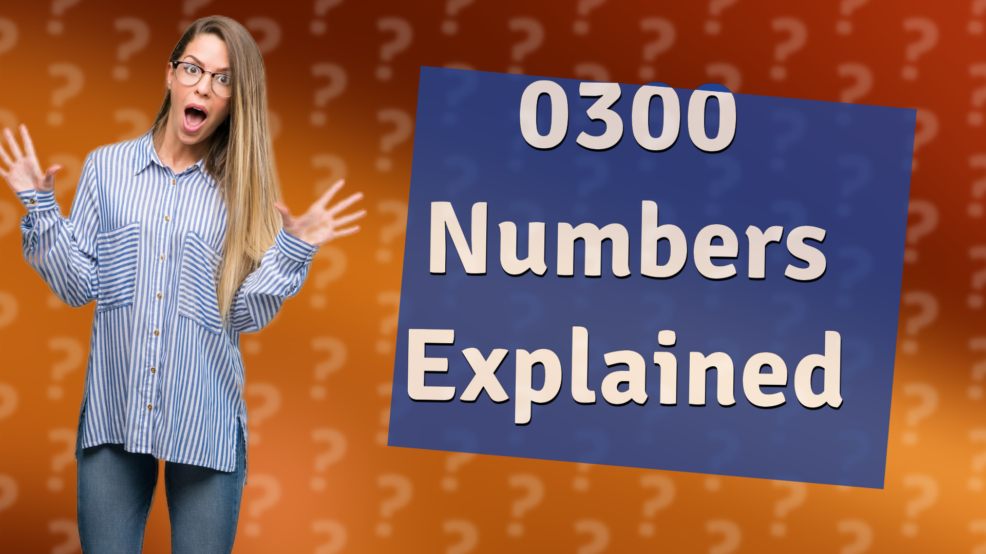 0300 Numbers Explained