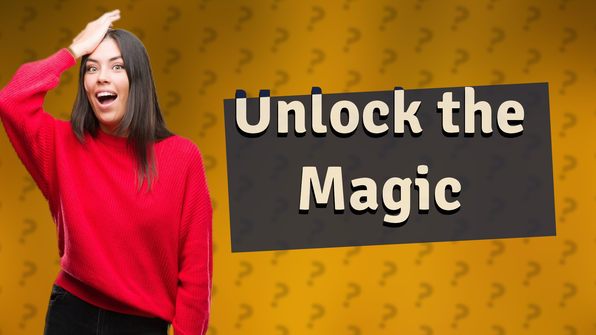 Unlock the Magic