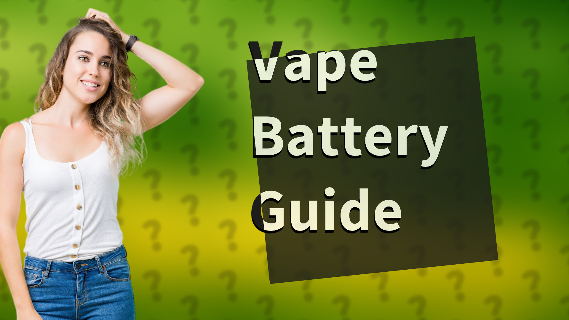 Vape Battery Guide