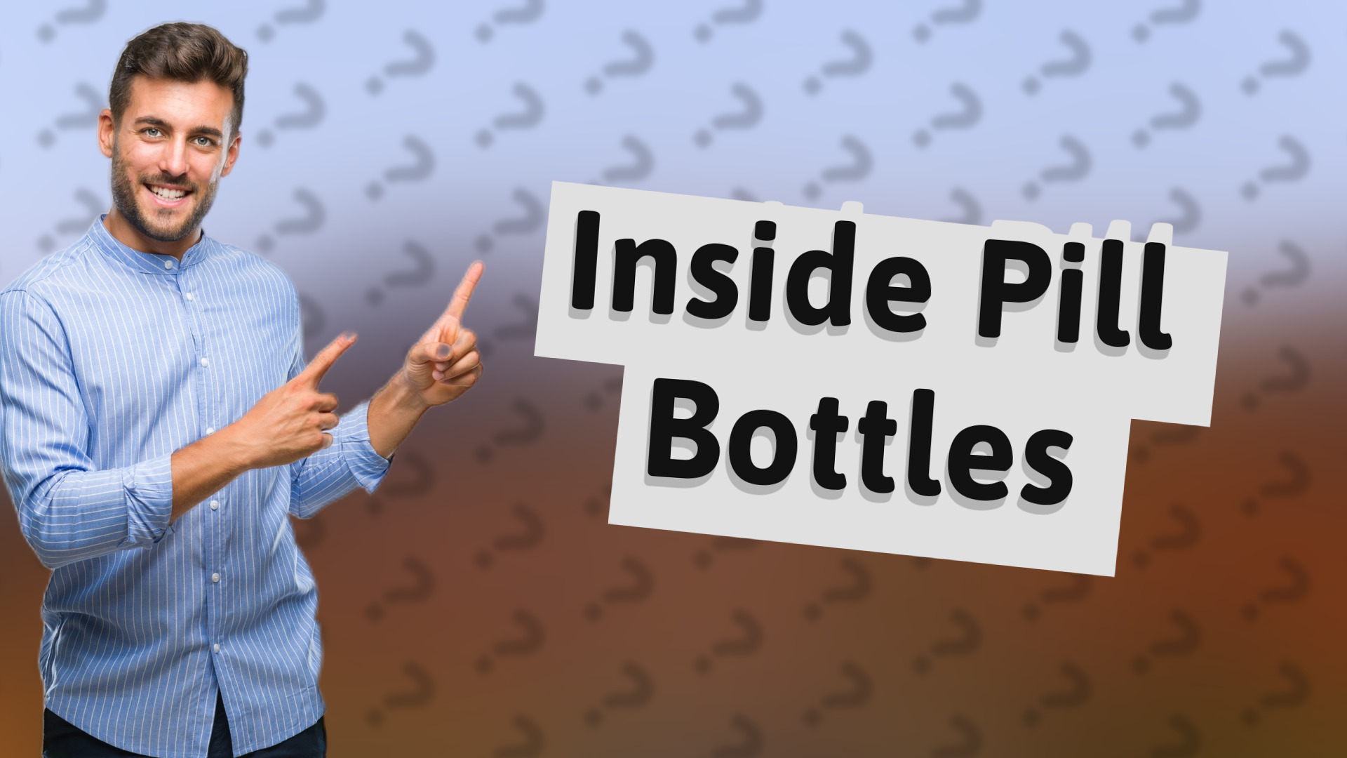 Inside Pill Bottles