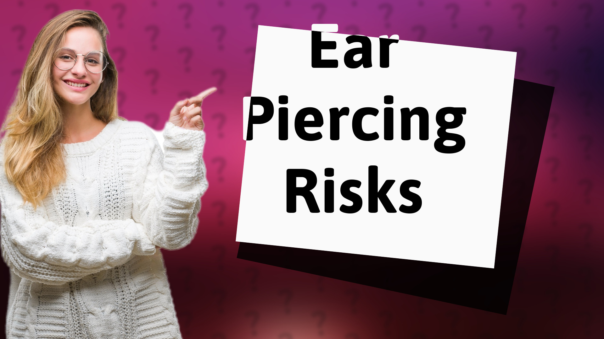 Ear Piercing Risks