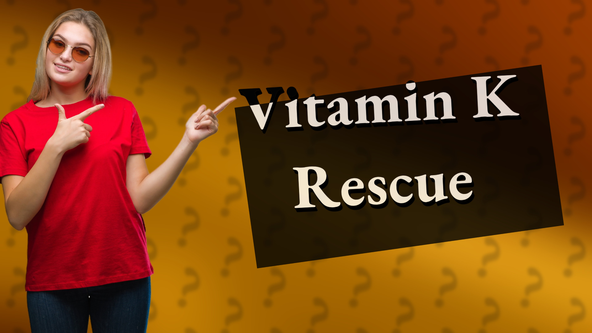 Vitamin K Rescue