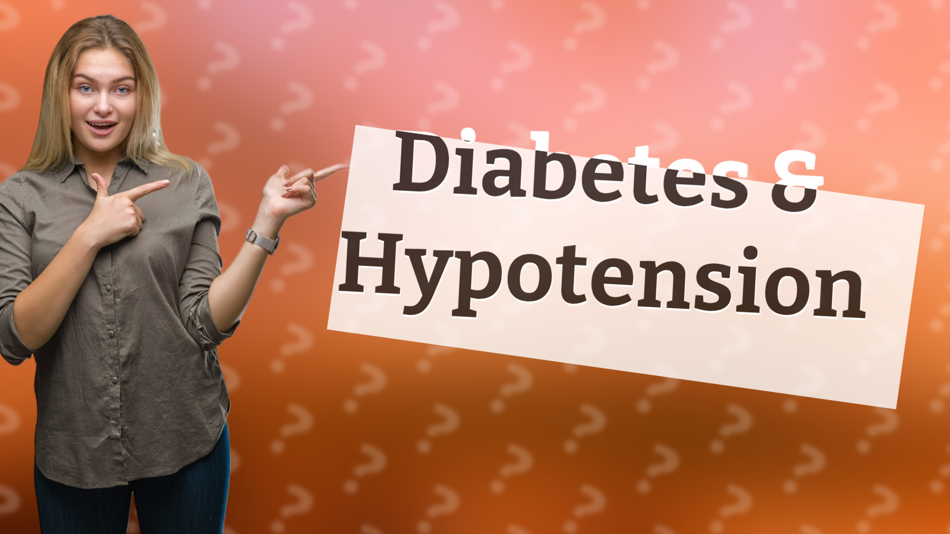 Diabetes & Hypotension