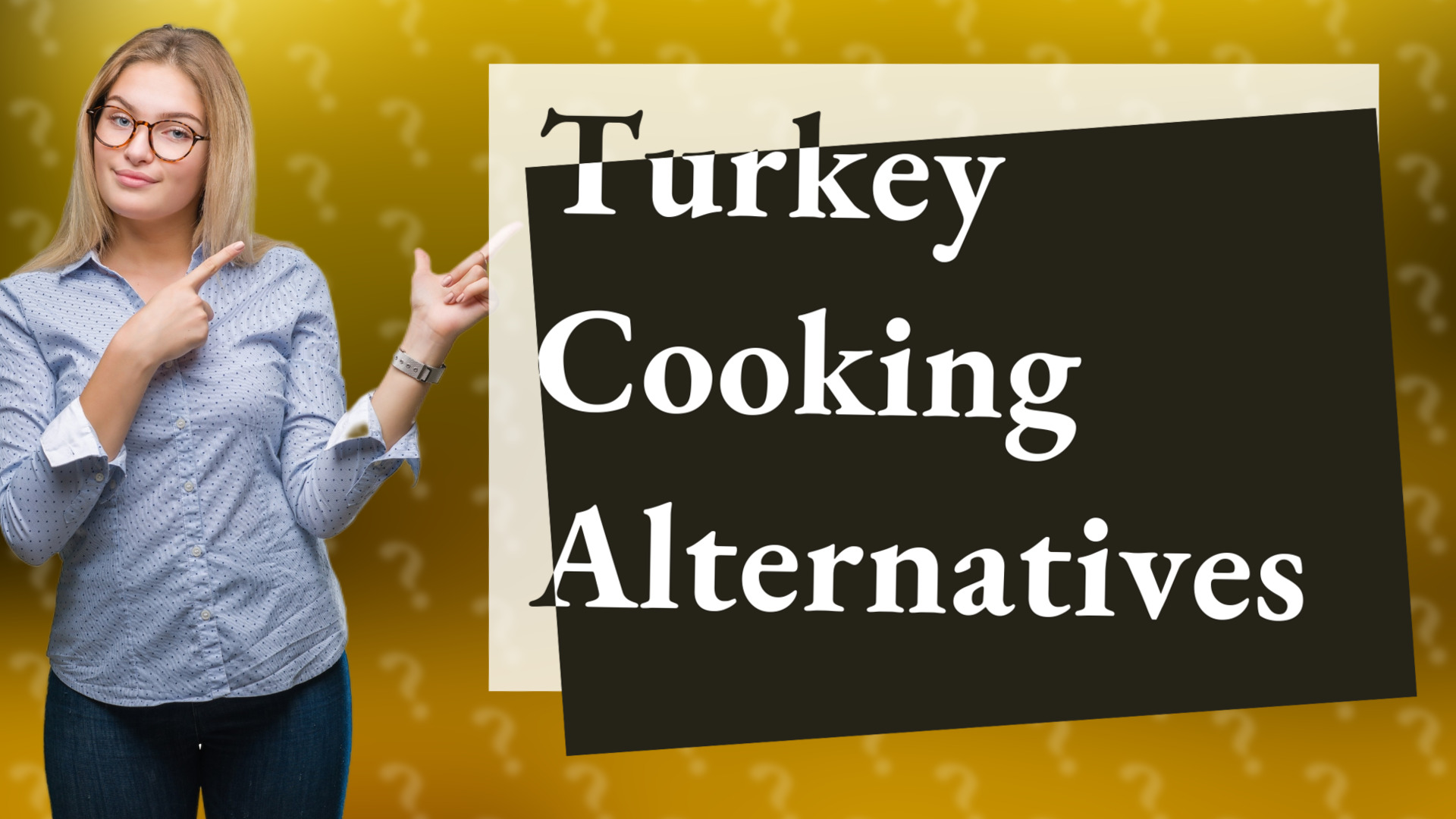 Turkey Cooking Alternatives