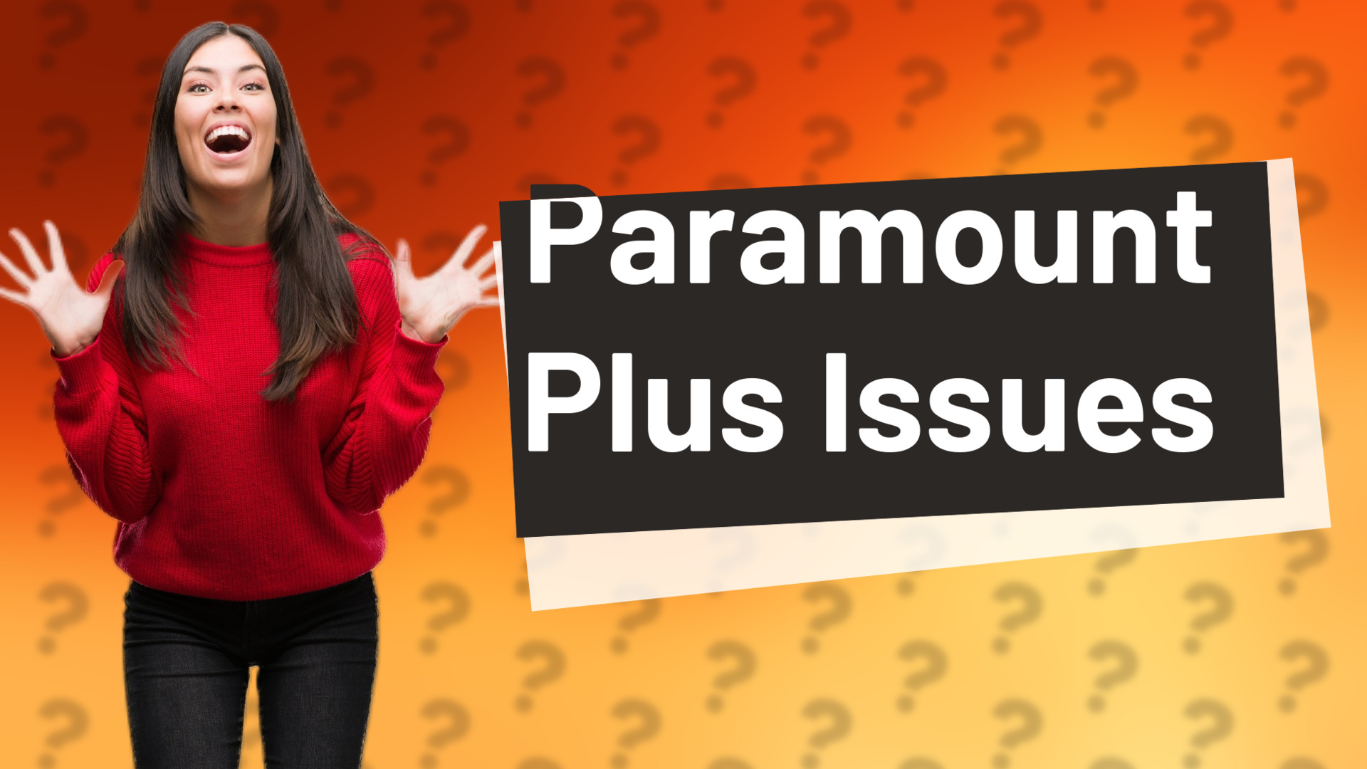 Paramount Plus Issues
