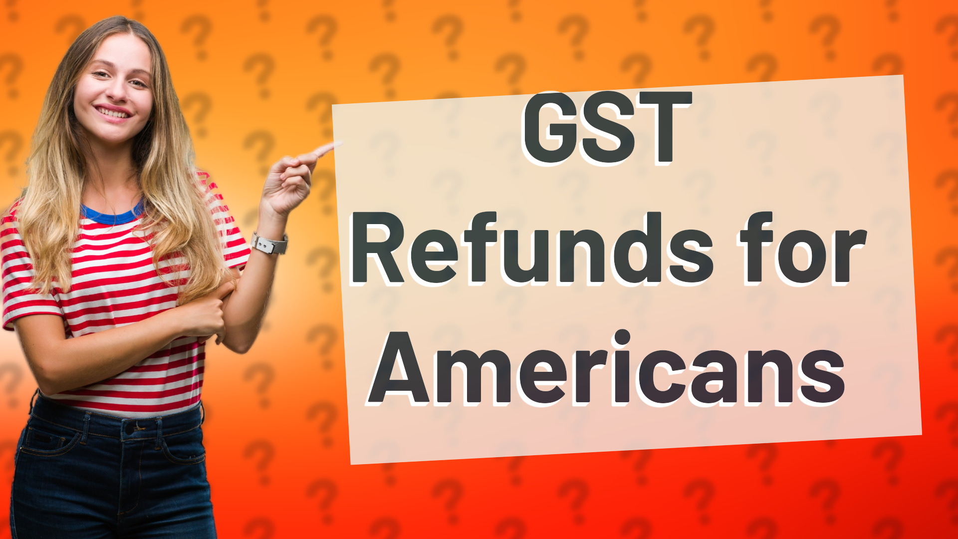 GST Refunds for Americans