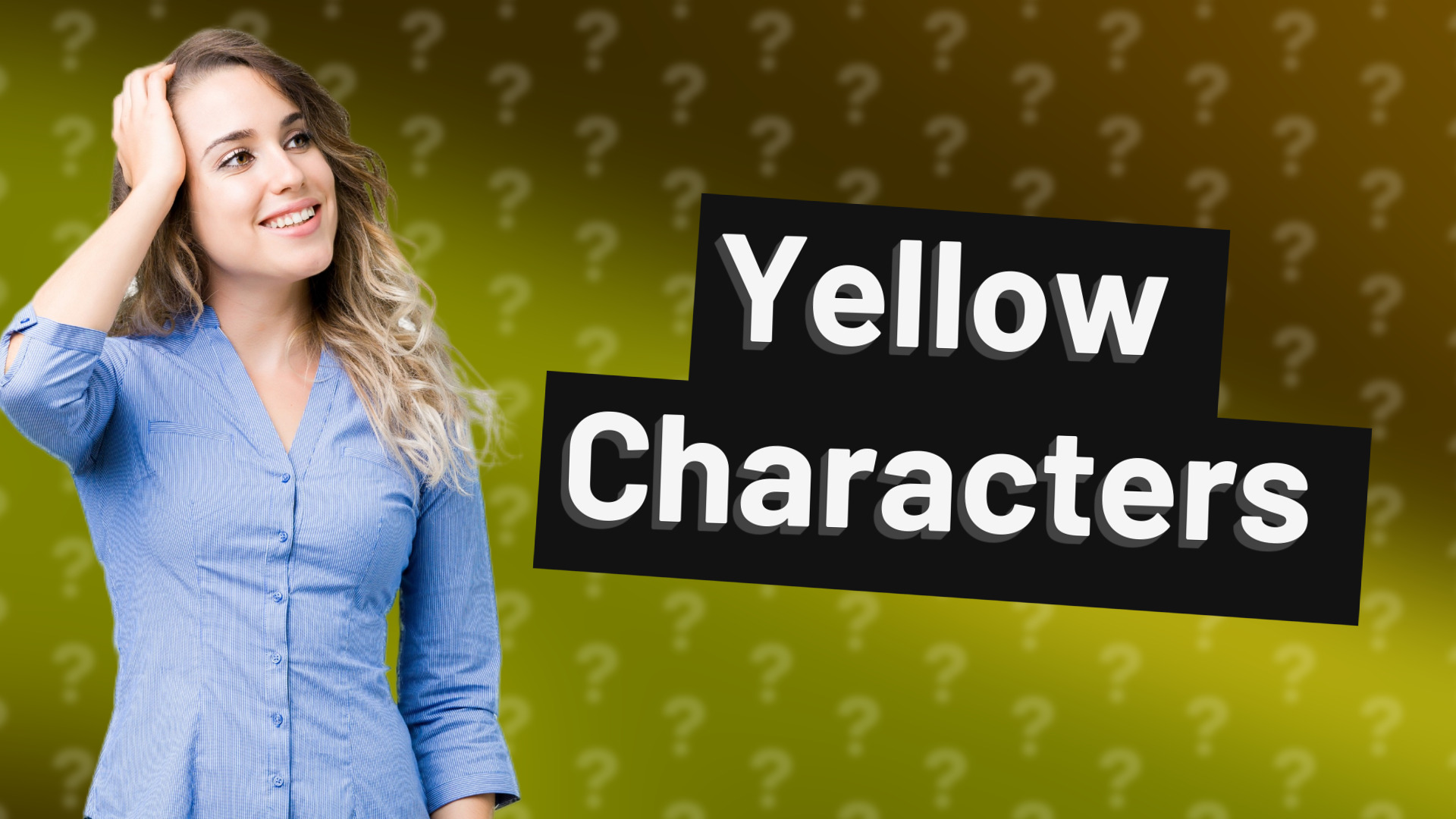 Yellow Characters