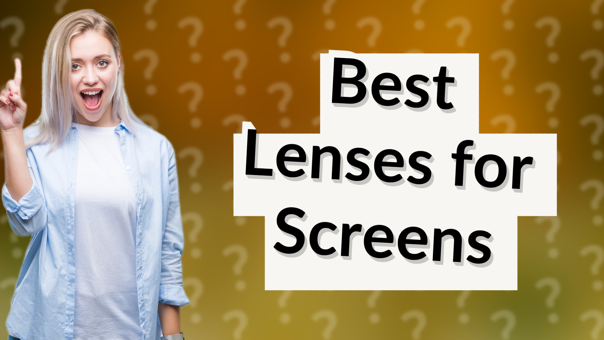 Best Lenses for Screens