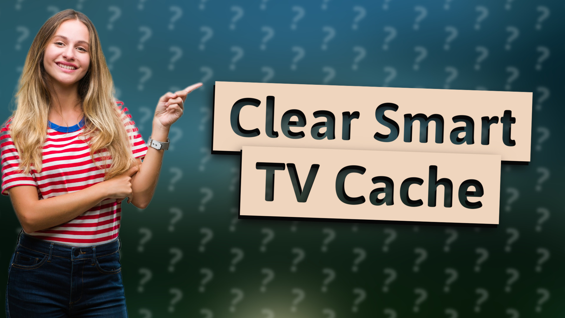 Clear Smart TV Cache