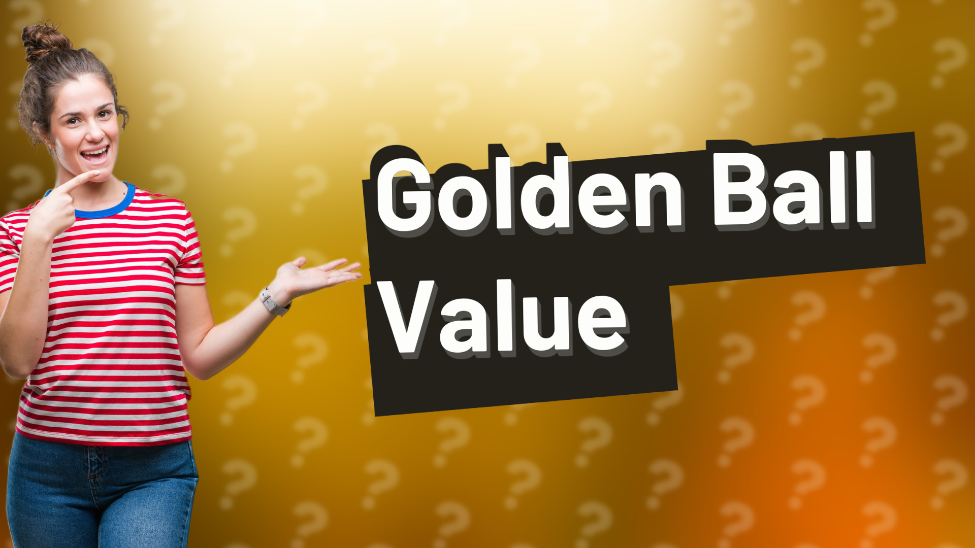 Golden Ball Value
