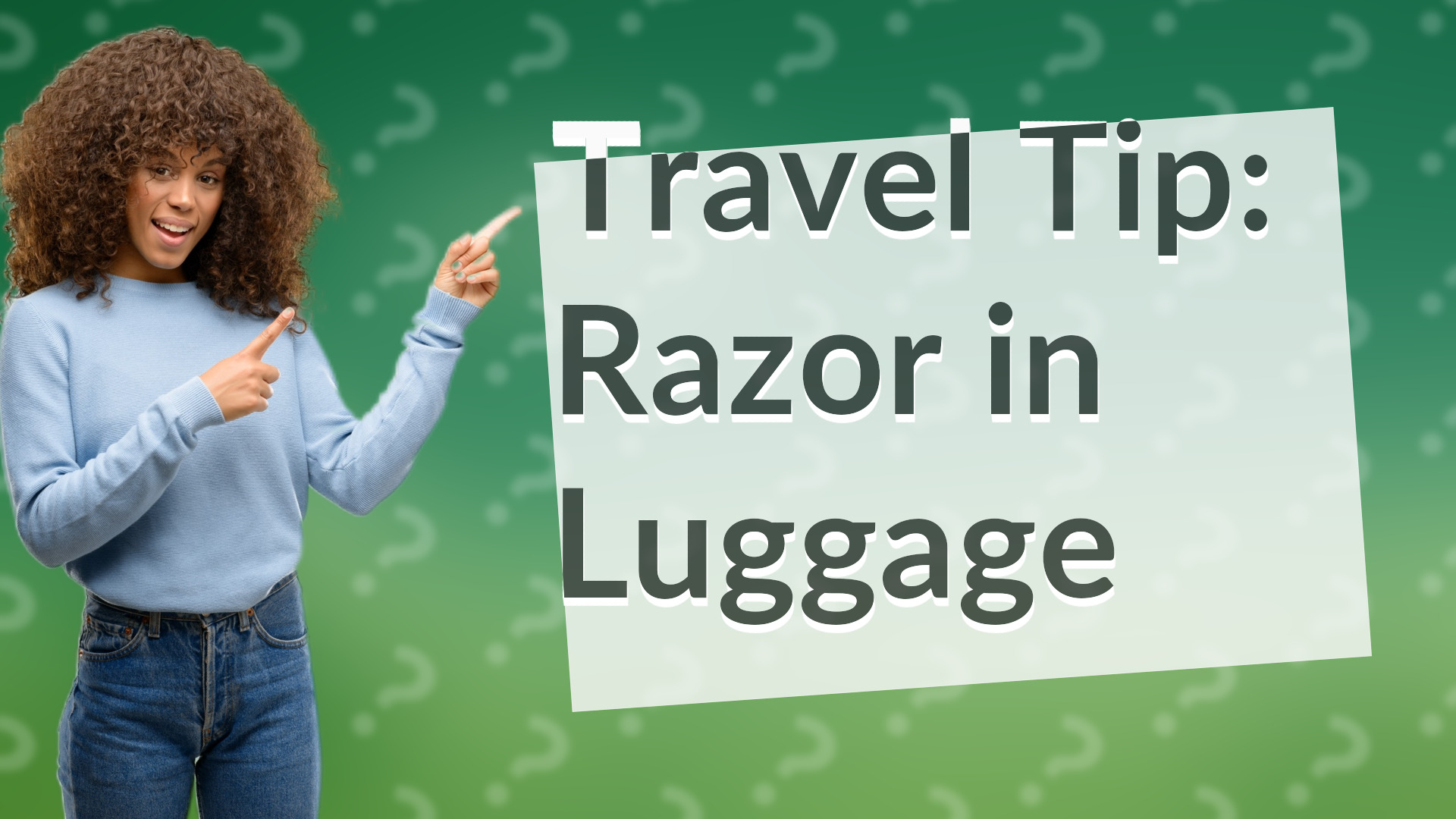 Travel Tip: Razor in Luggage