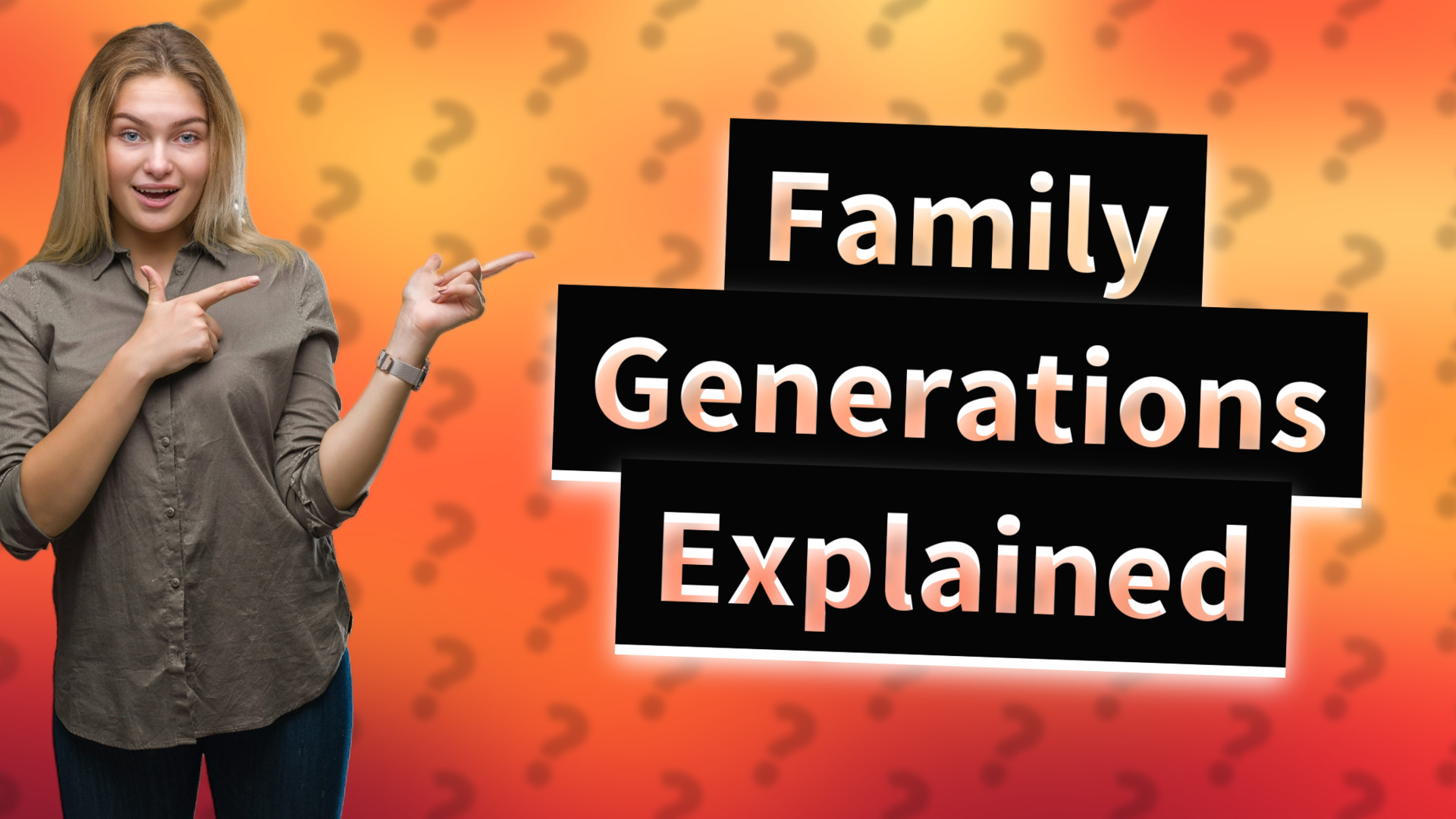 Family Generations Explained