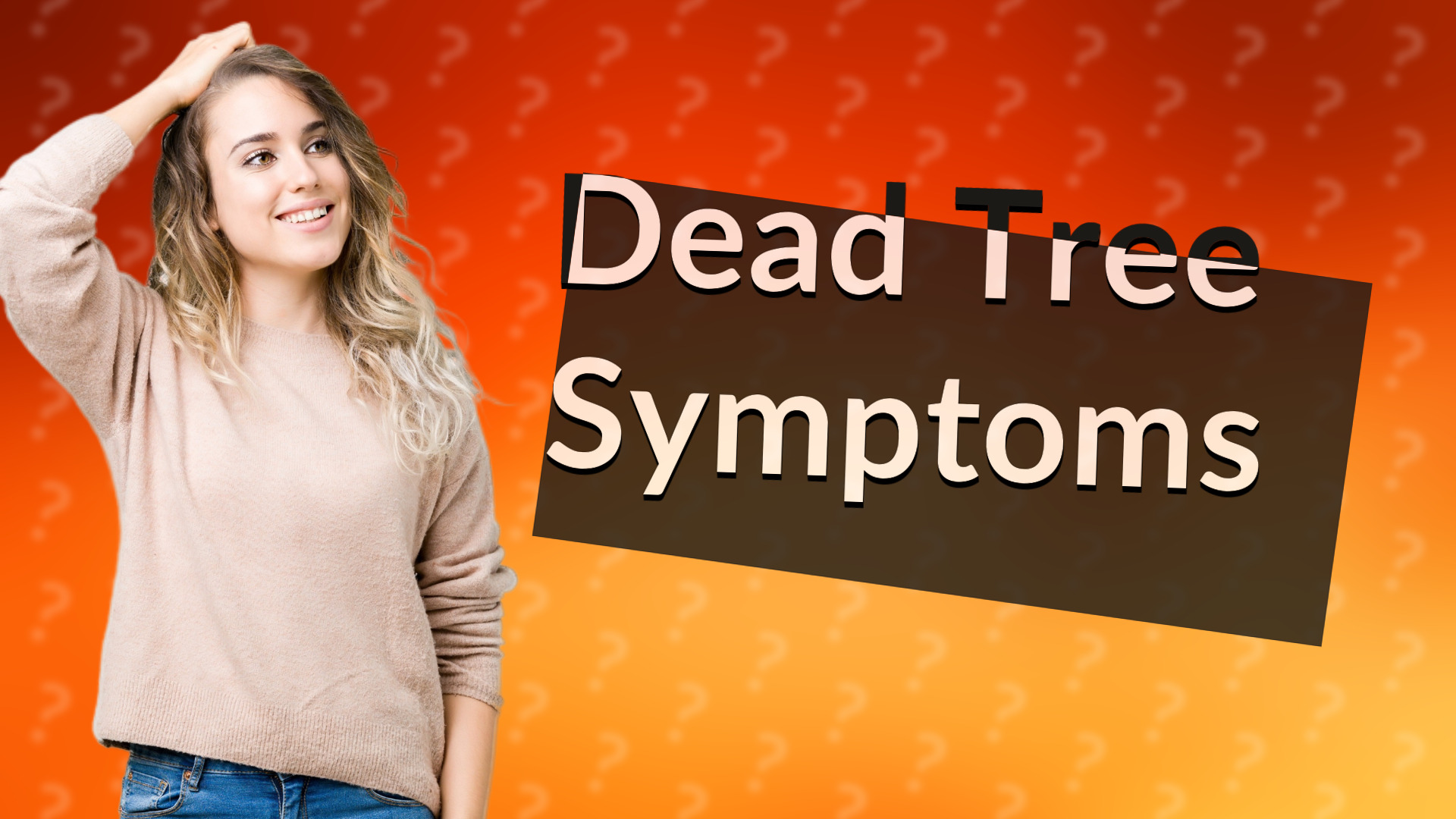 Dead Tree Symptoms