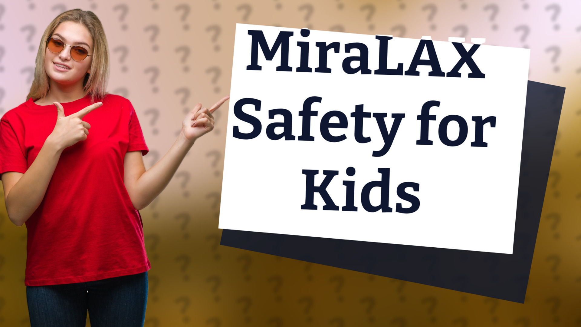 MiraLAX Safety for Kids