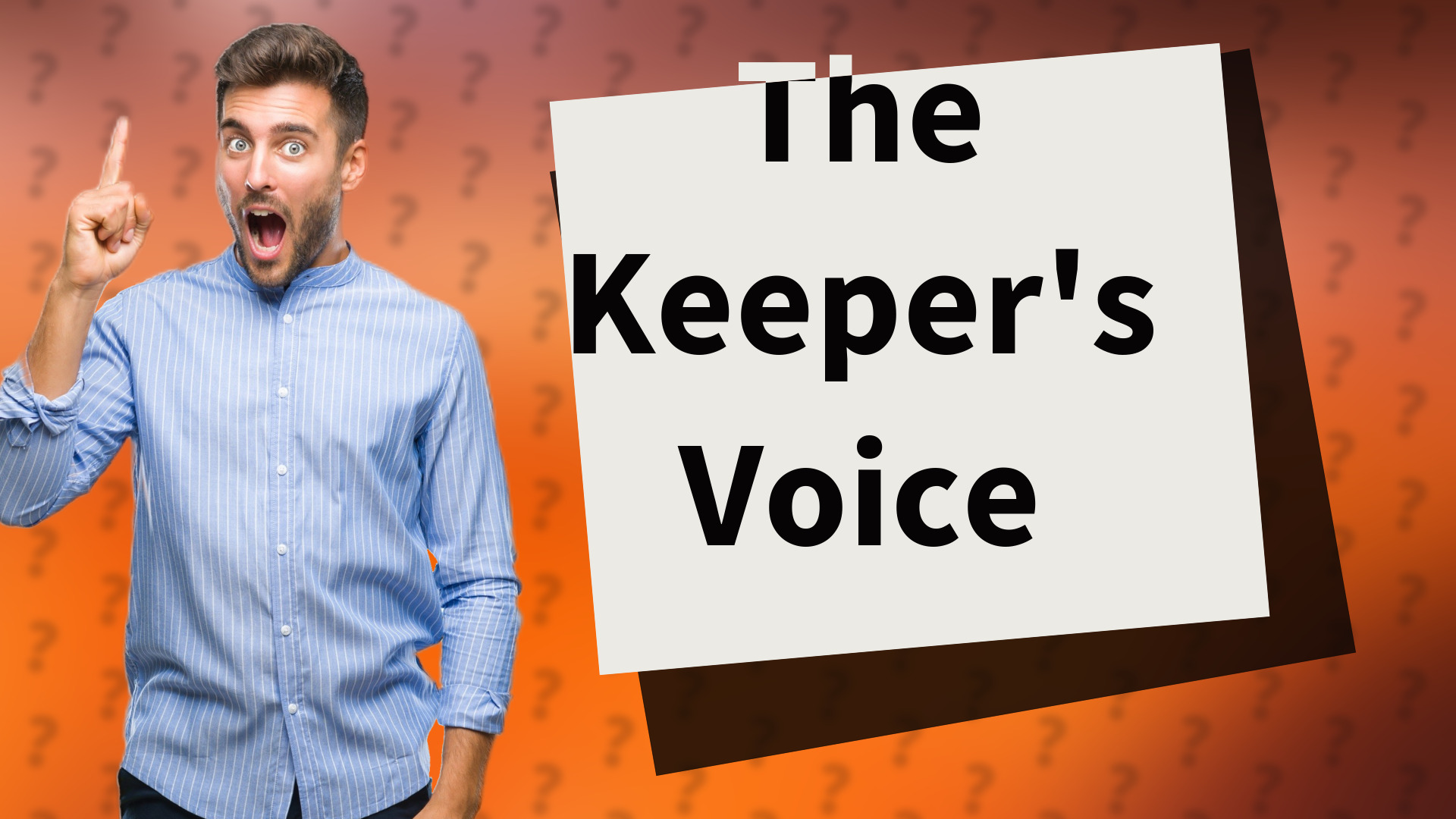 The Keeper's Voice