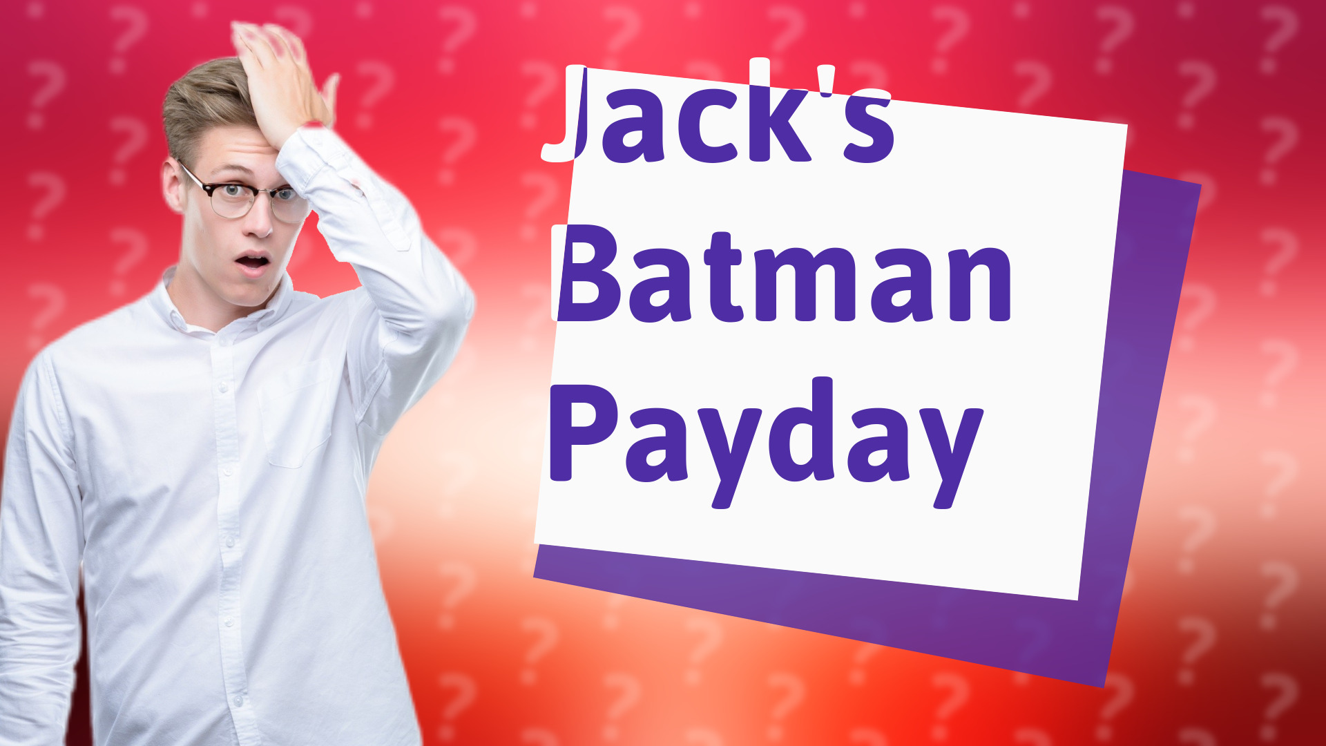 Jack's Batman Payday