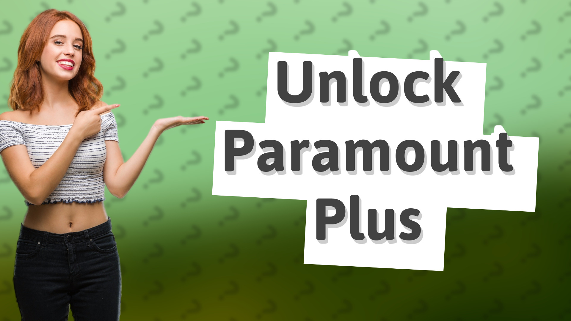 Unlock Paramount Plus