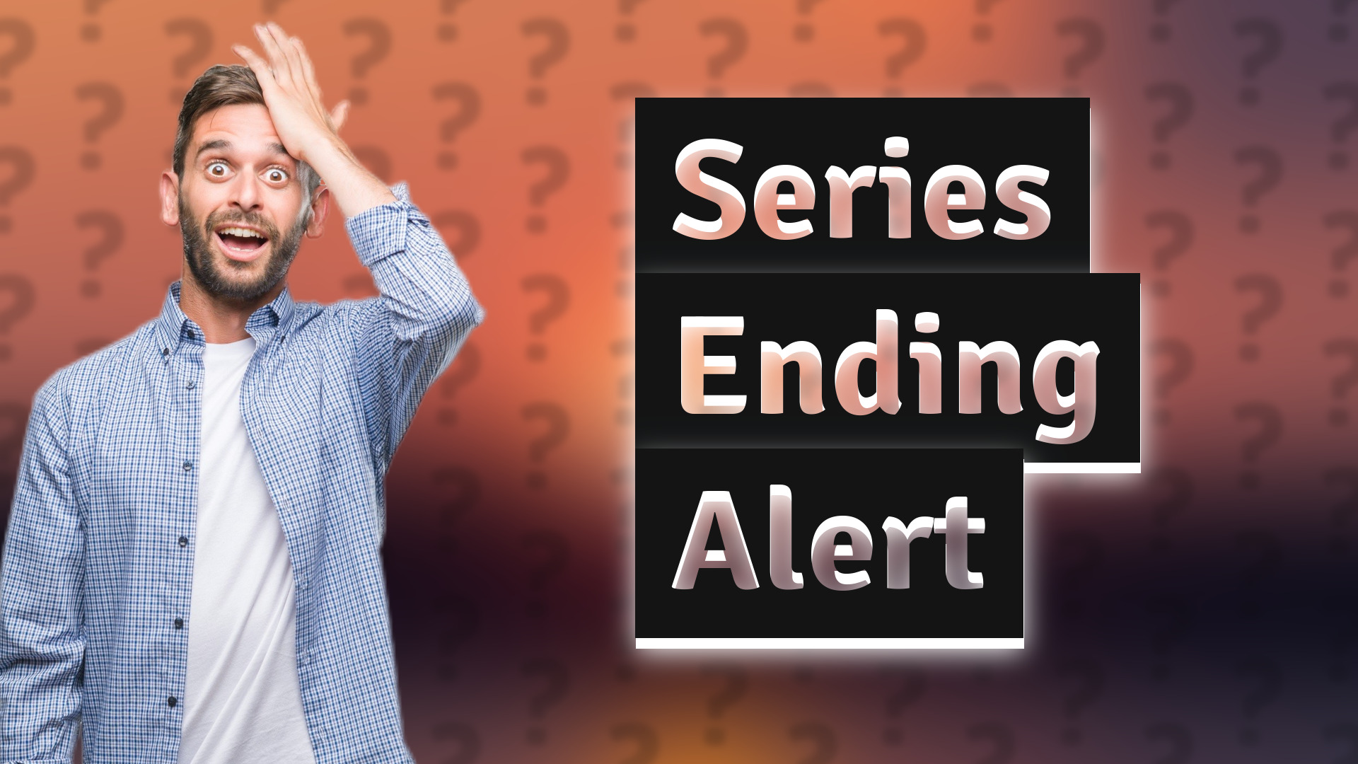 Series Ending Alert