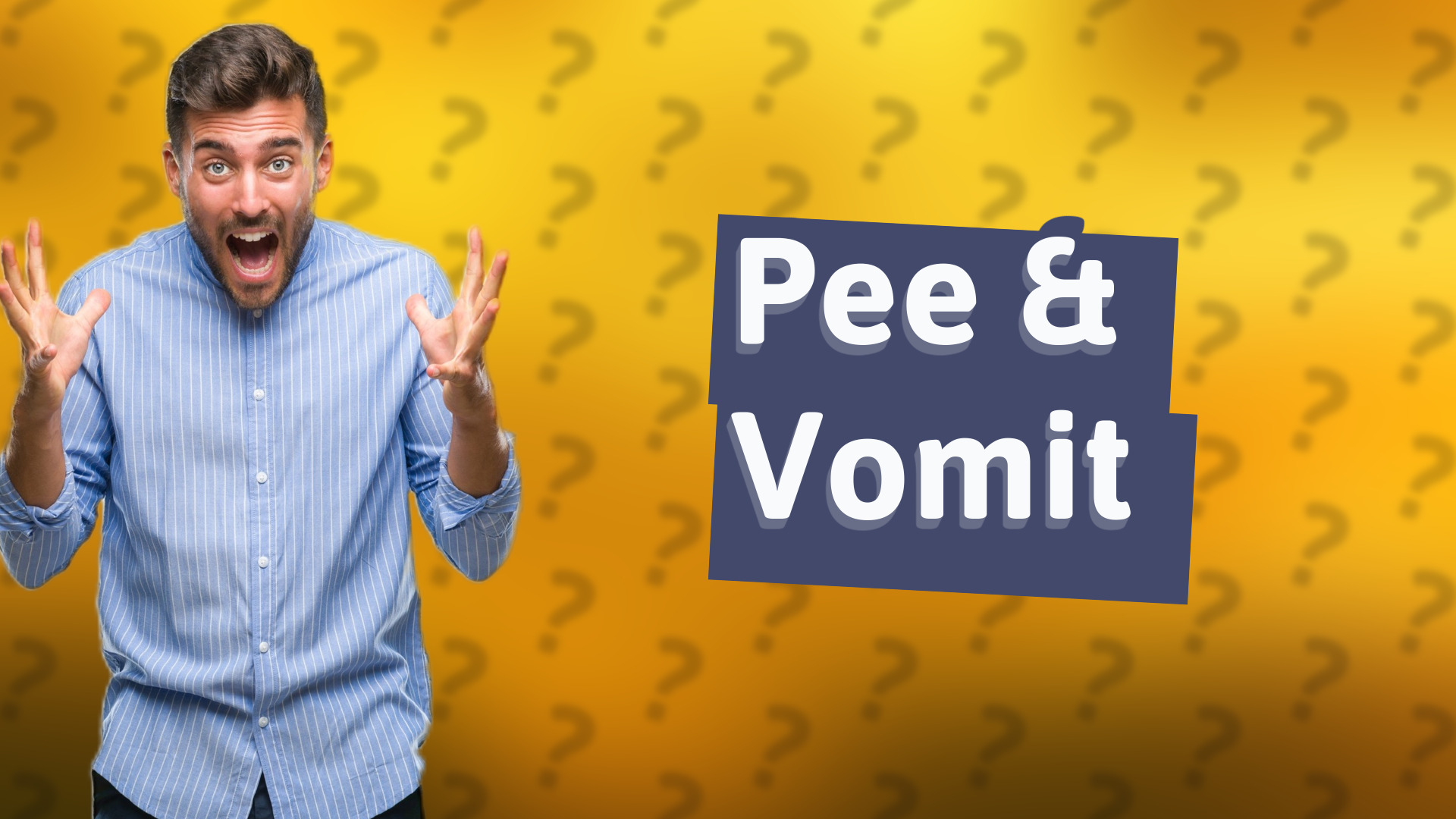 Pee & Vomit