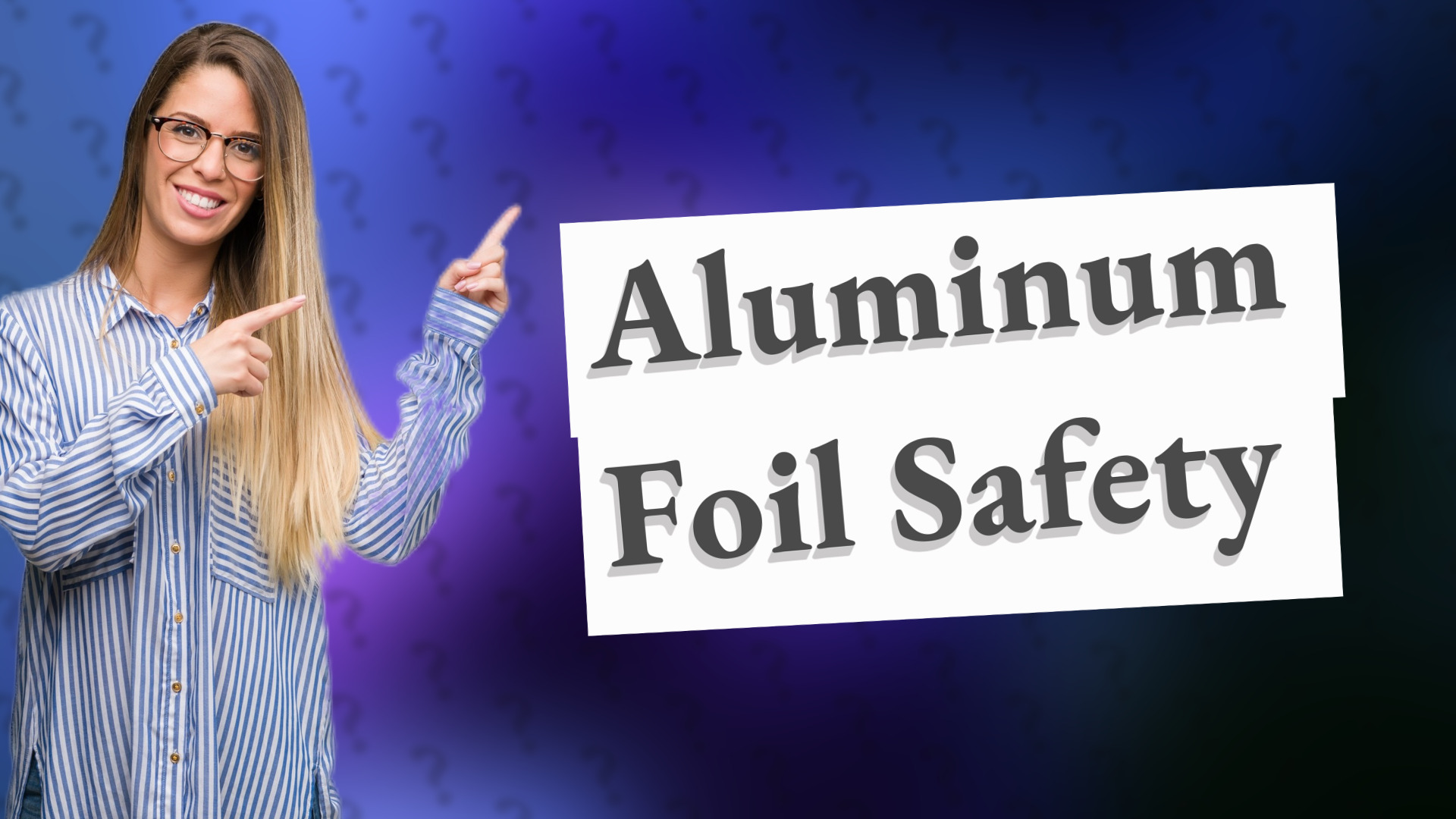 Aluminum Foil Safety