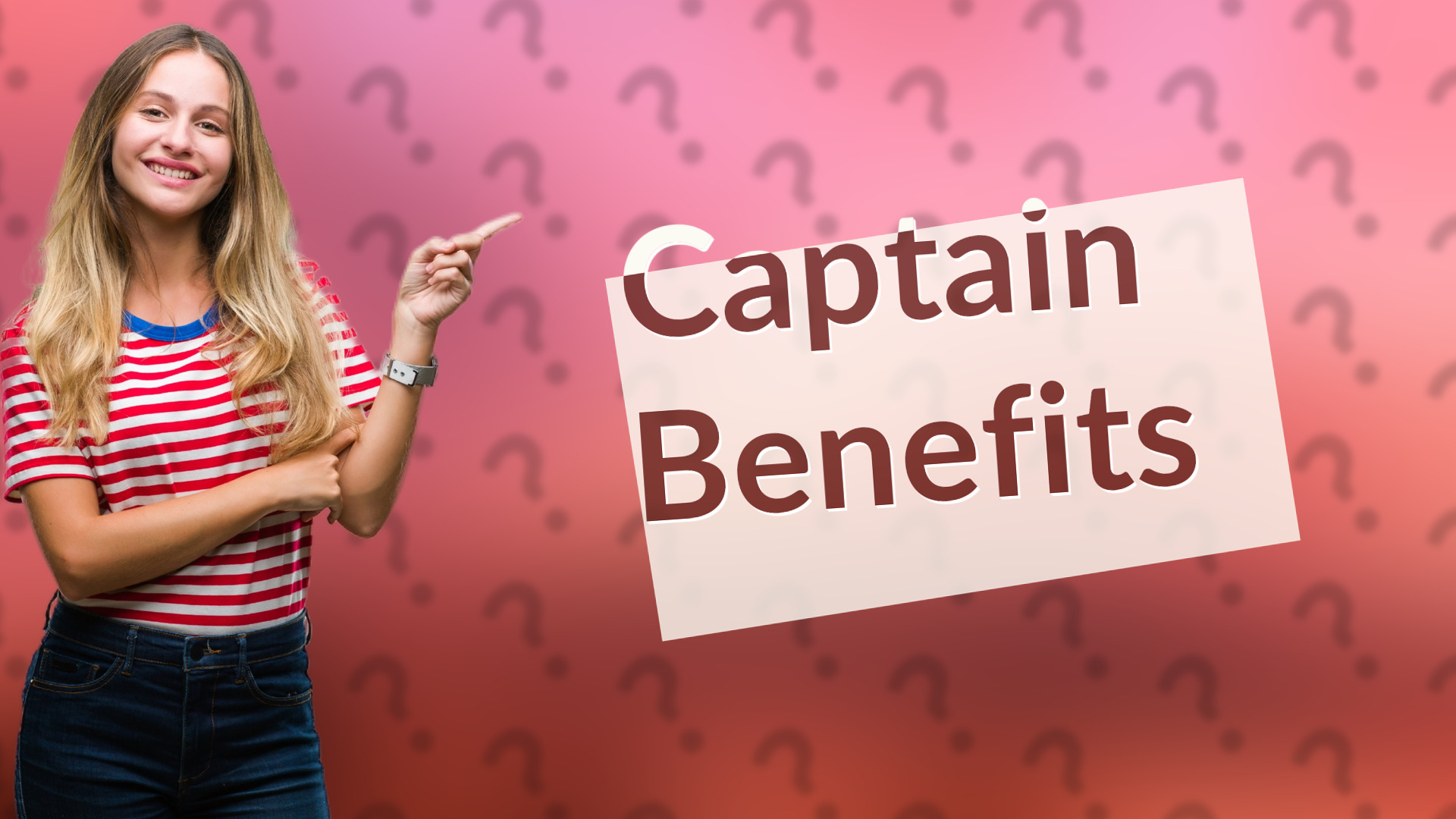 Captain Benefits