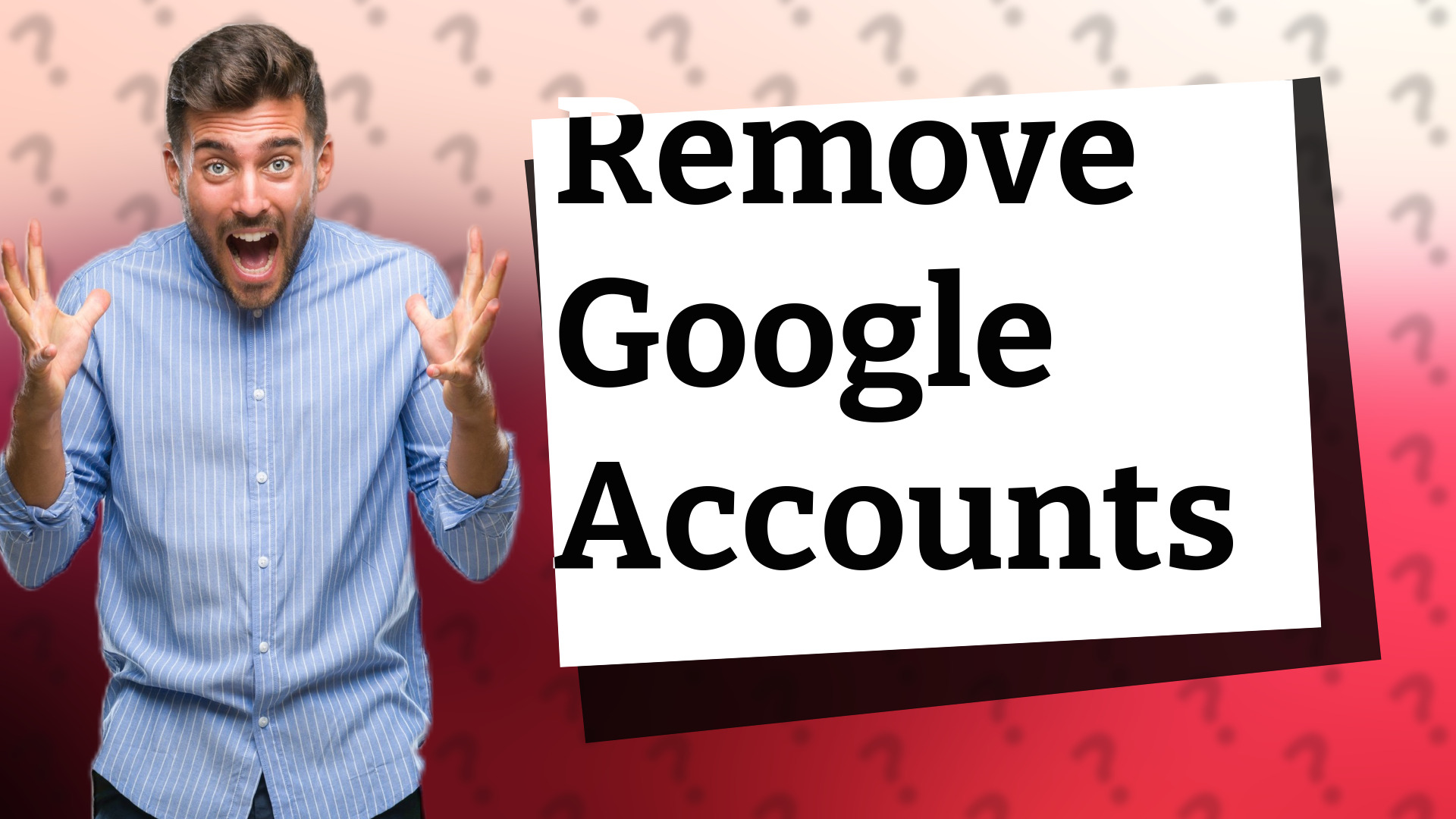 Remove Google Accounts