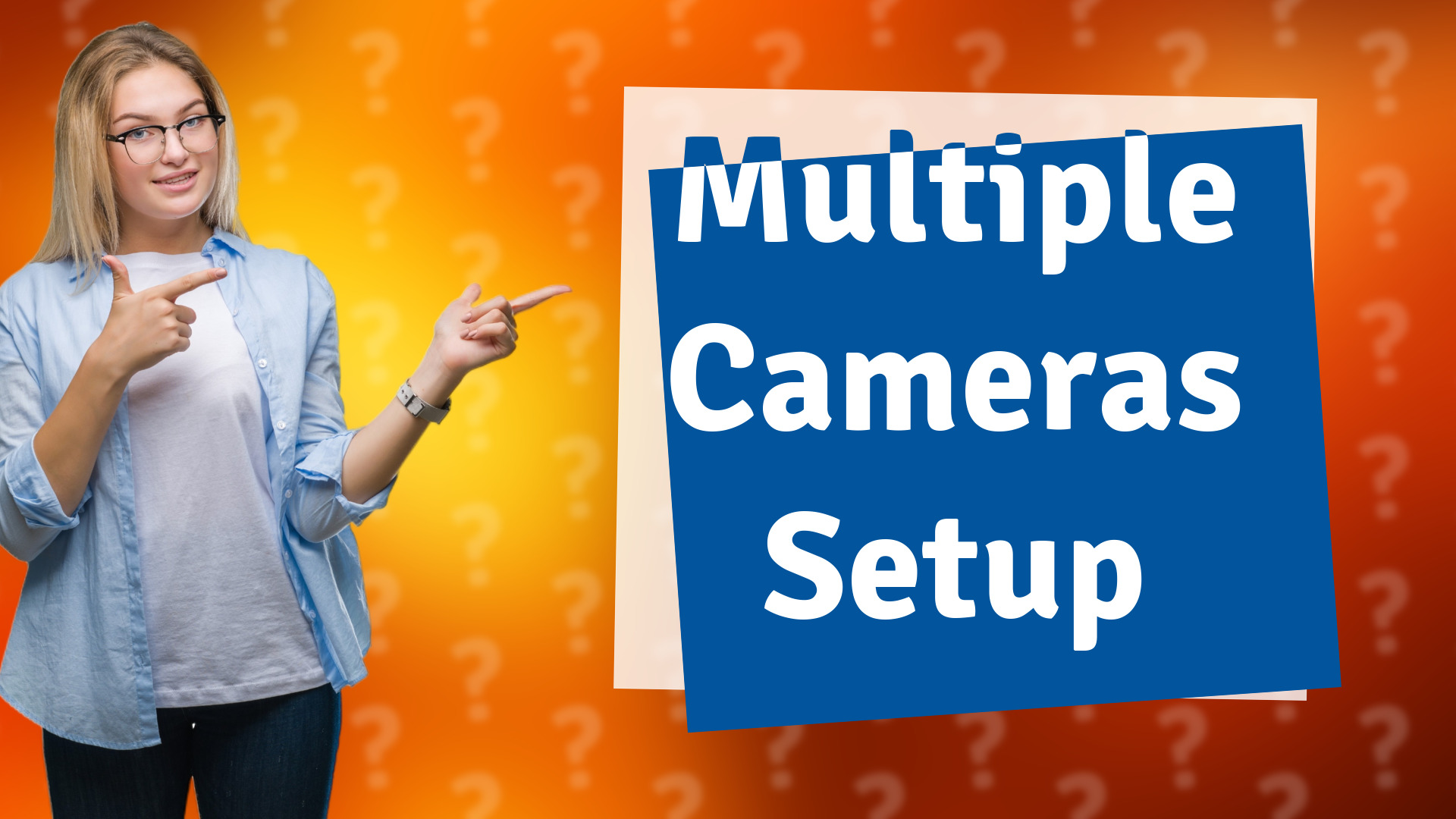 Multiple Cameras Setup