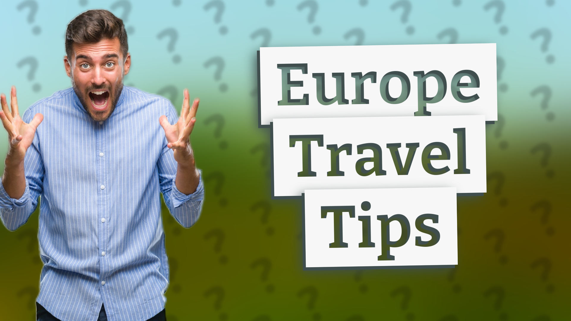 Europe Travel Tips