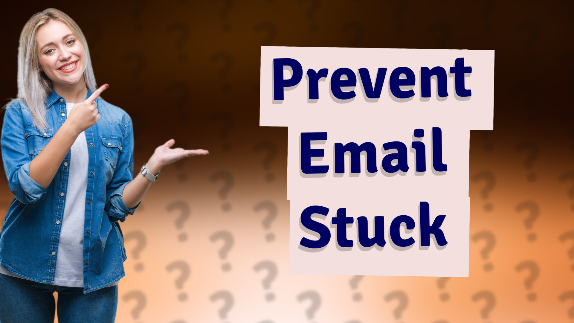 Prevent Email Stuck