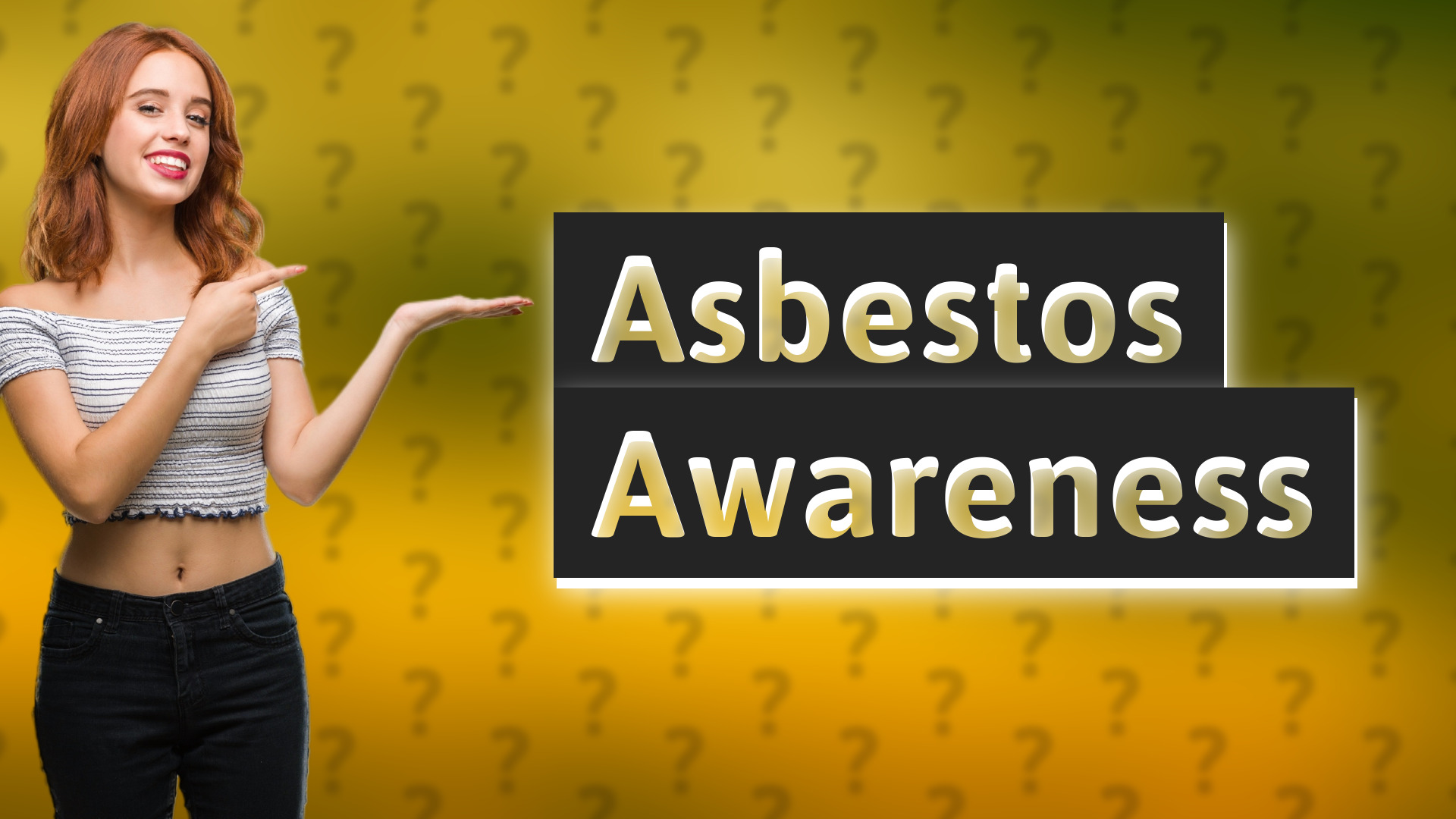 Asbestos Awareness