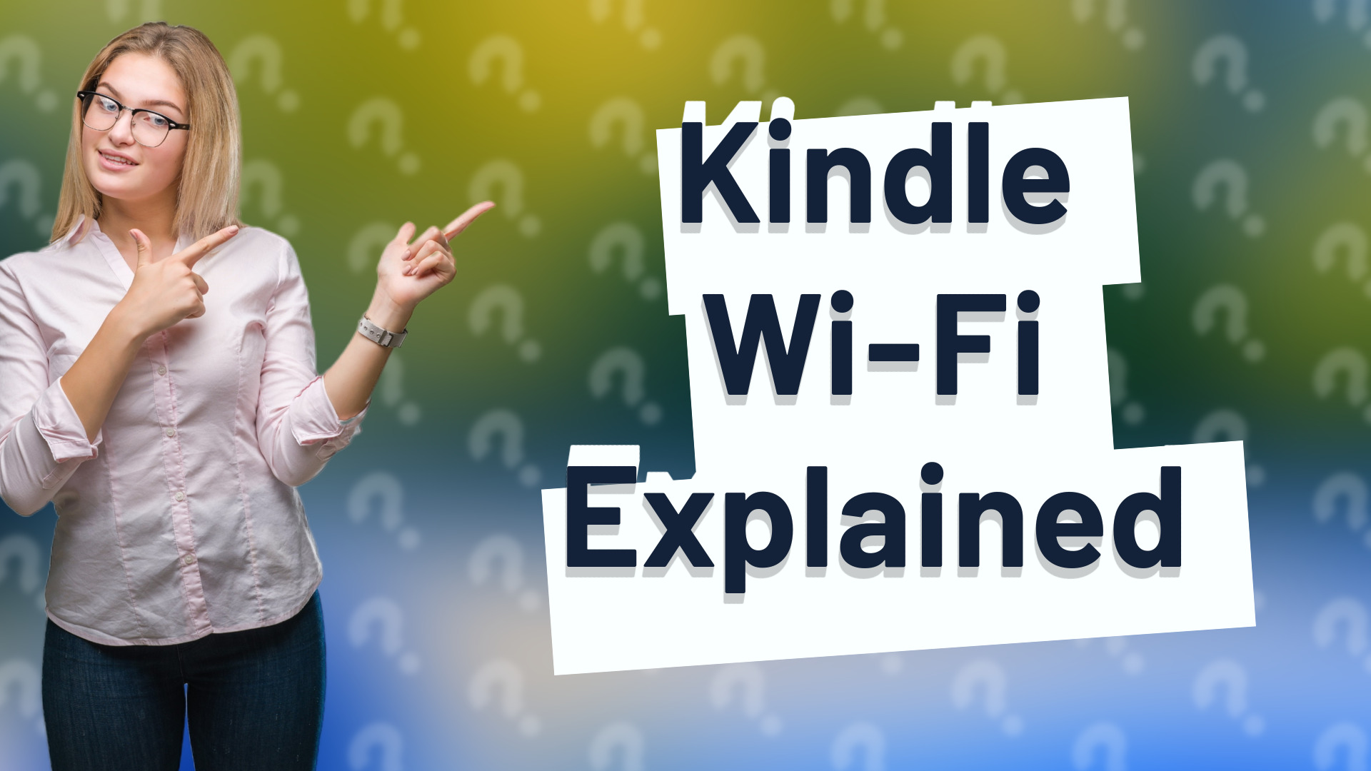 Kindle Wi-Fi Explained