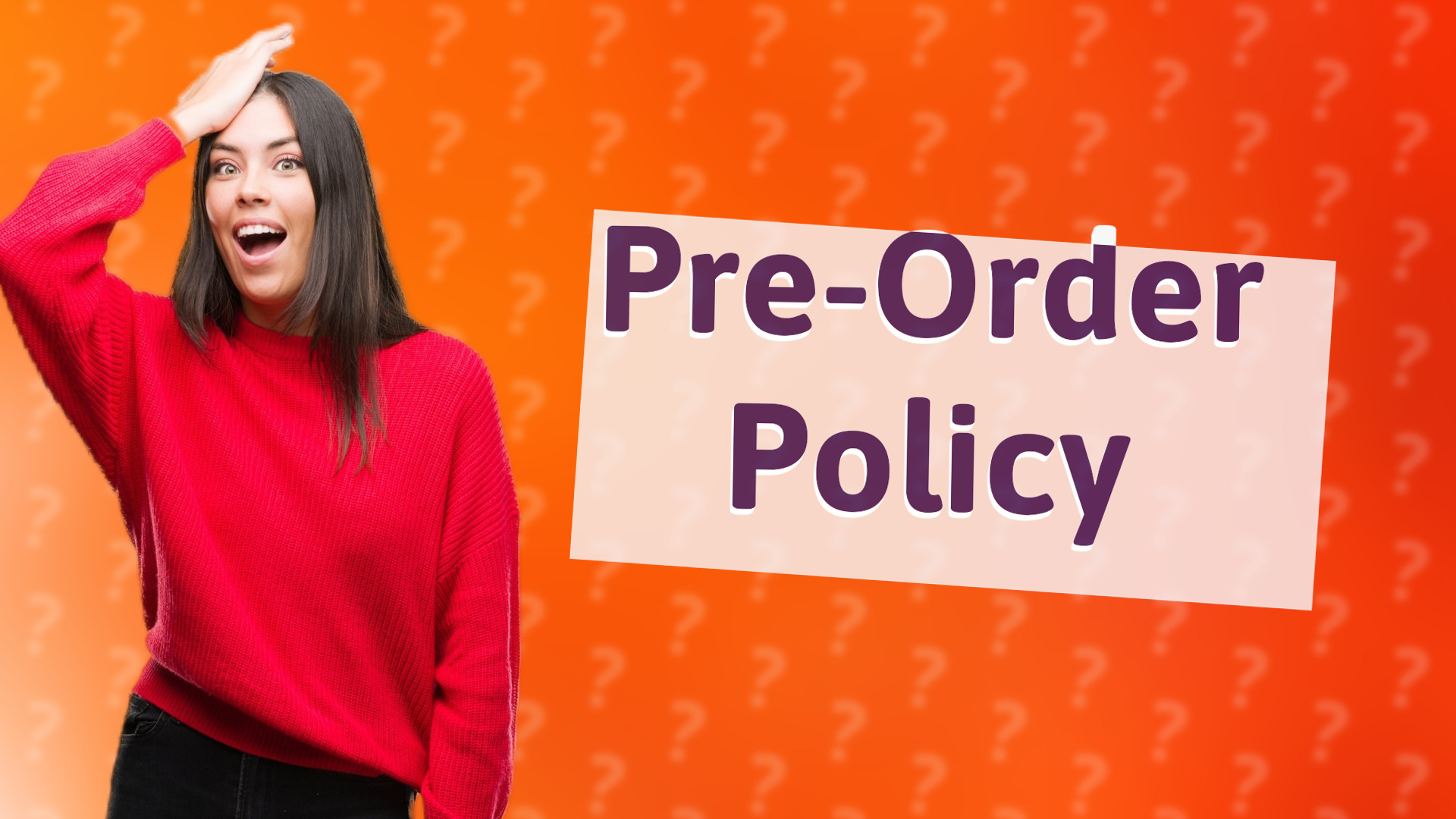 Pre-Order Policy
