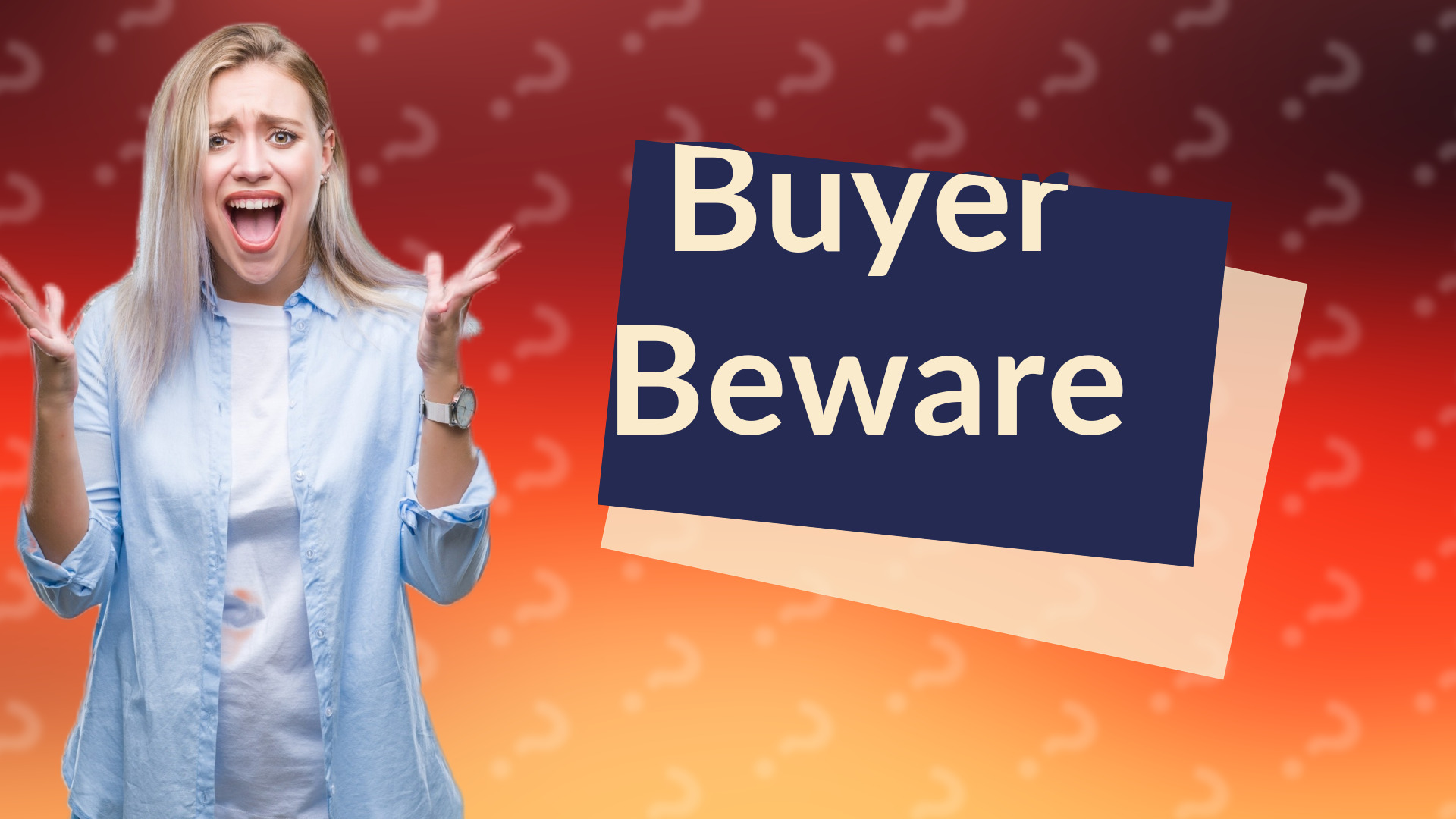 Buyer Beware