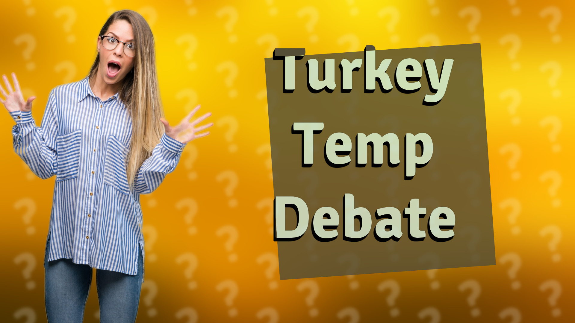 Turkey Temp Debate