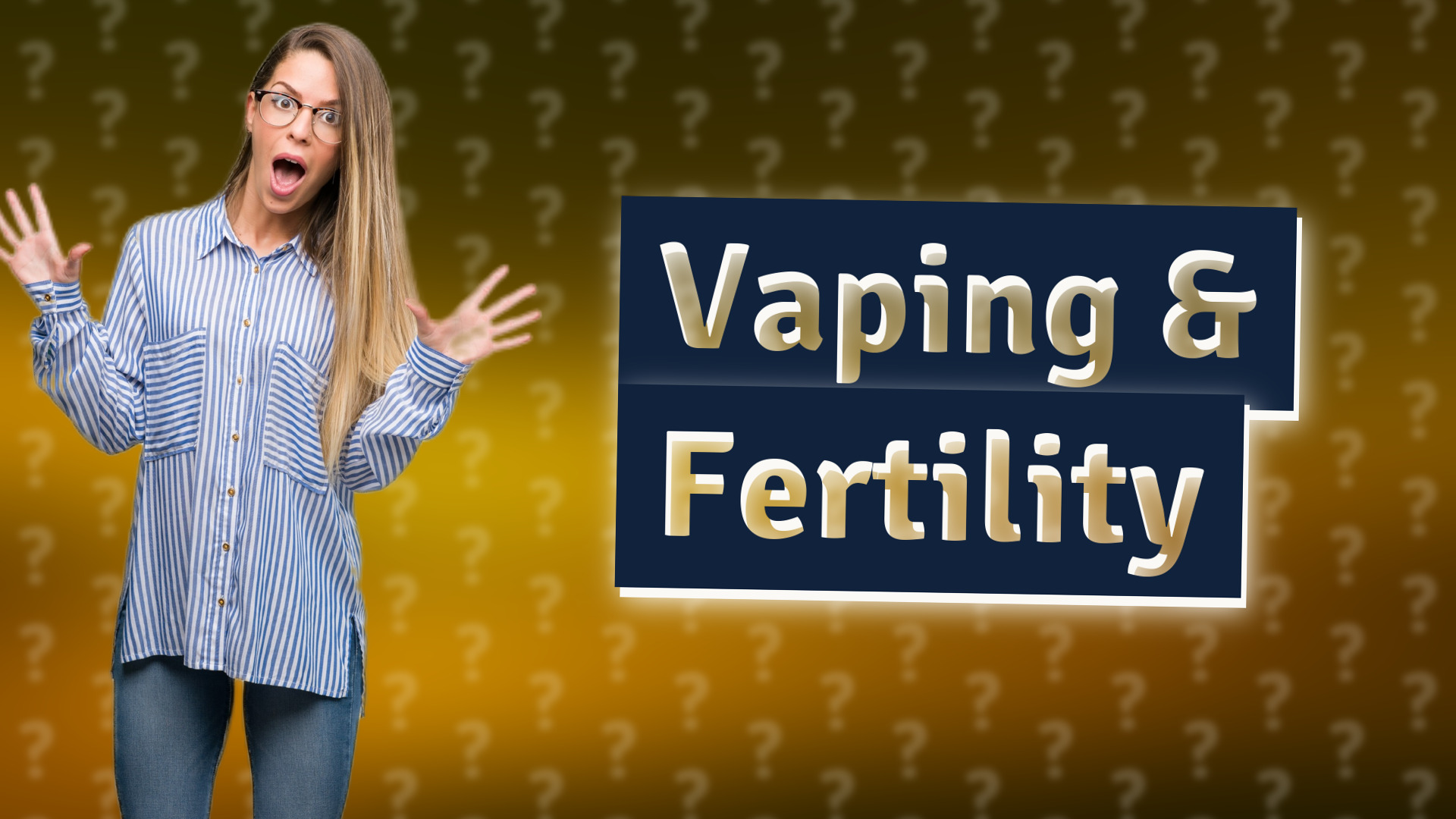 Vaping & Fertility