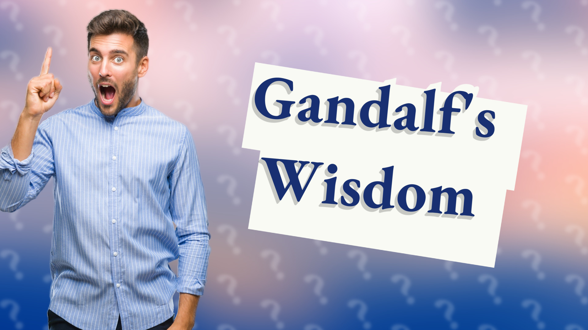 Gandalf's Wisdom