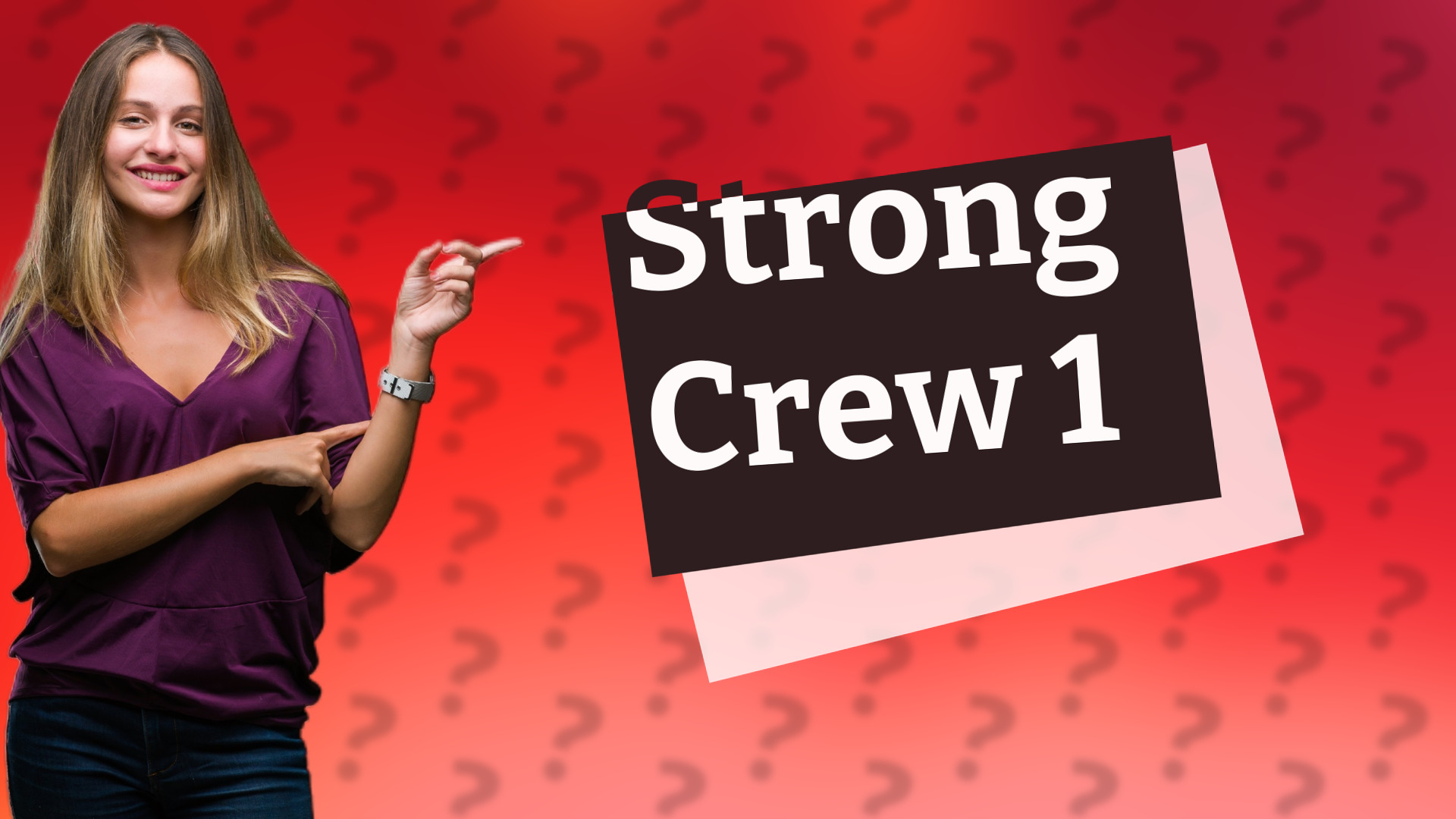 Strong Crew 1