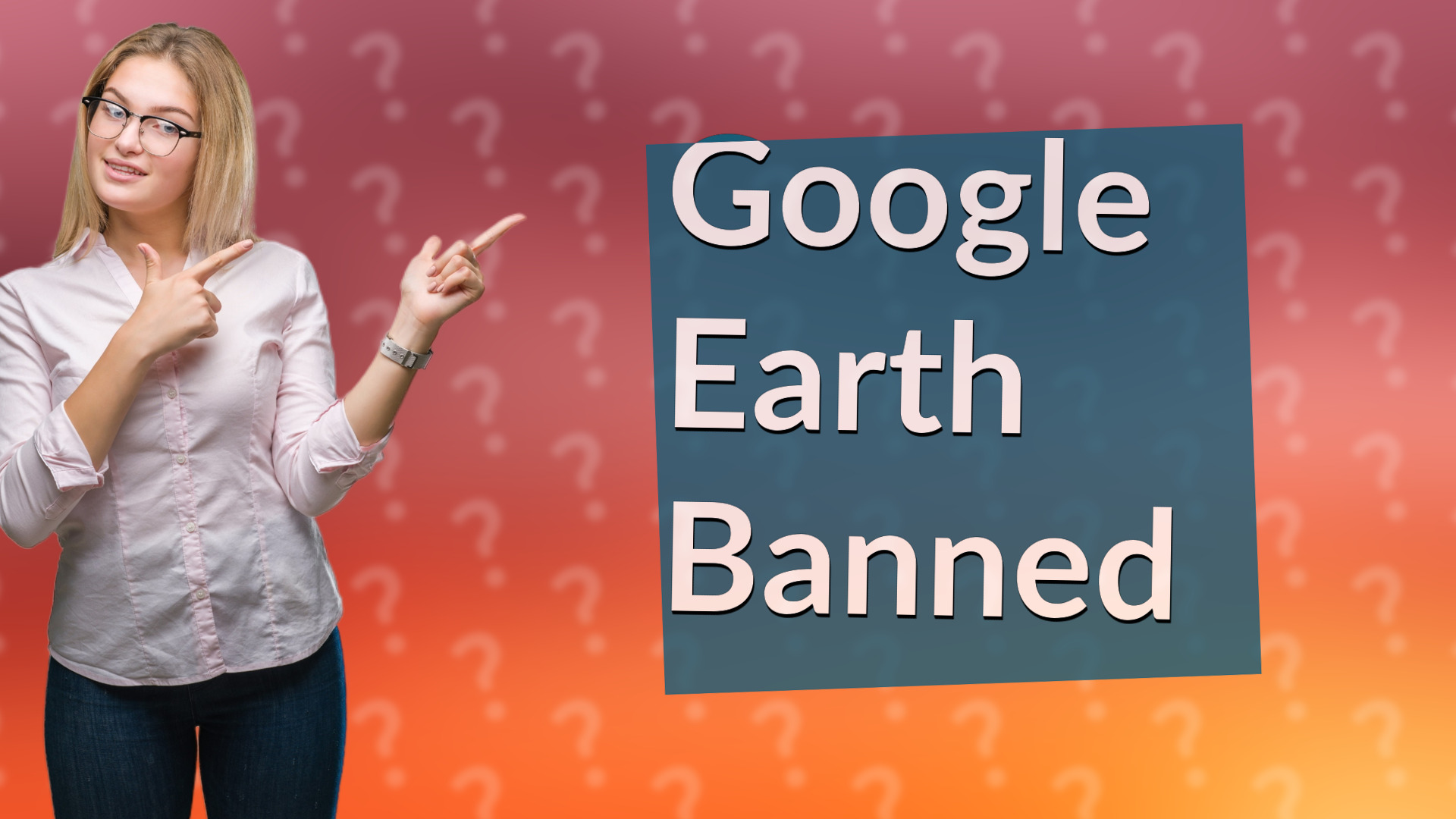 Google Earth Banned