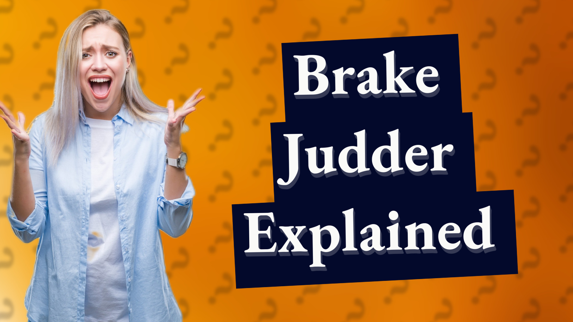 Brake Judder Explained