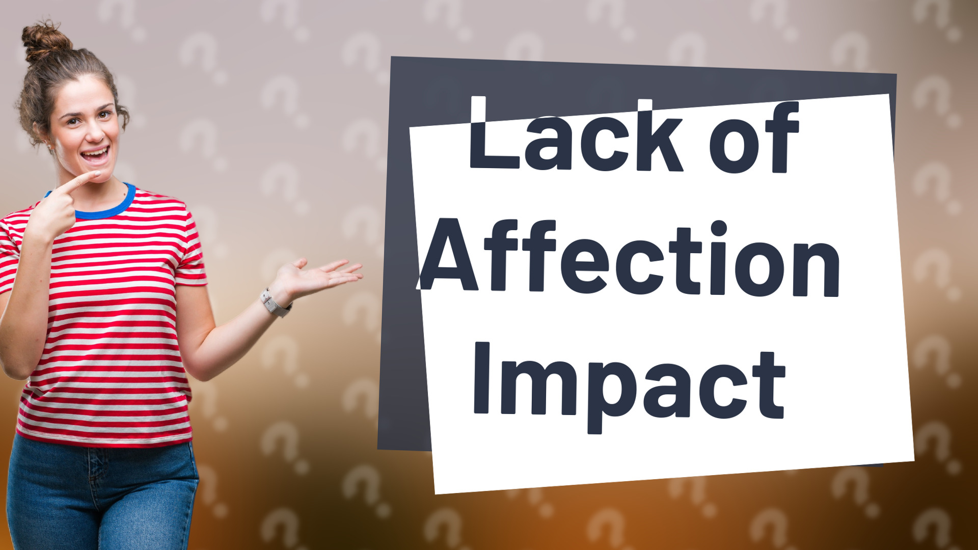 Lack of Affection Impact