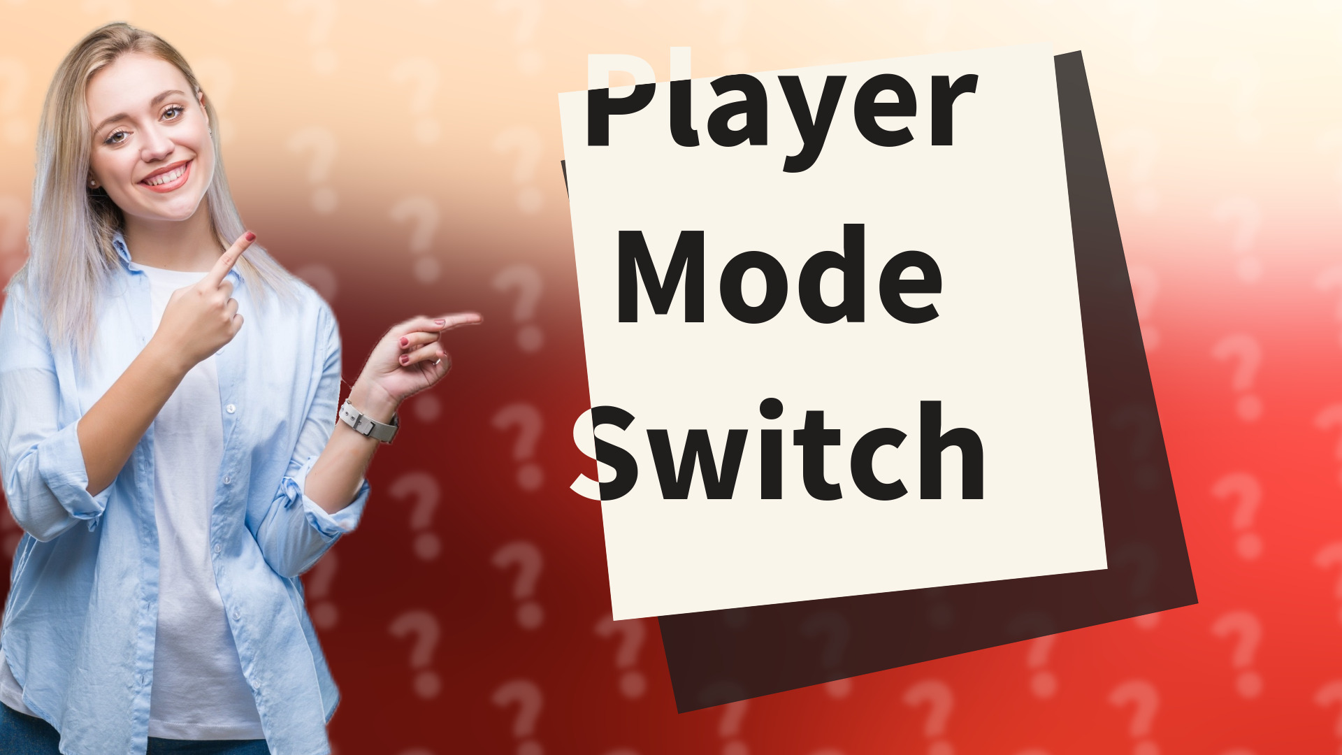 Player Mode Switch
