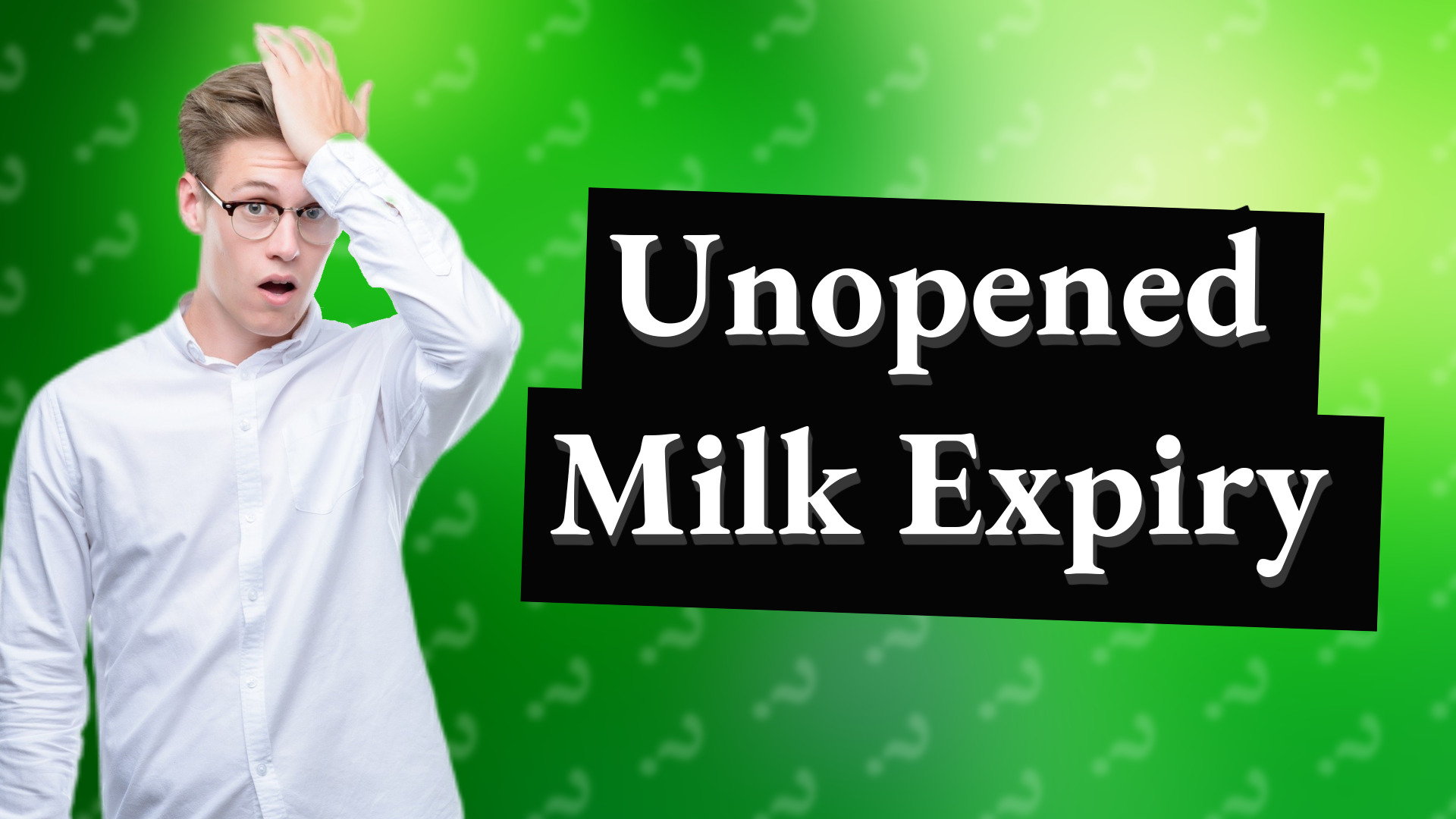 Unopened Milk Expiry