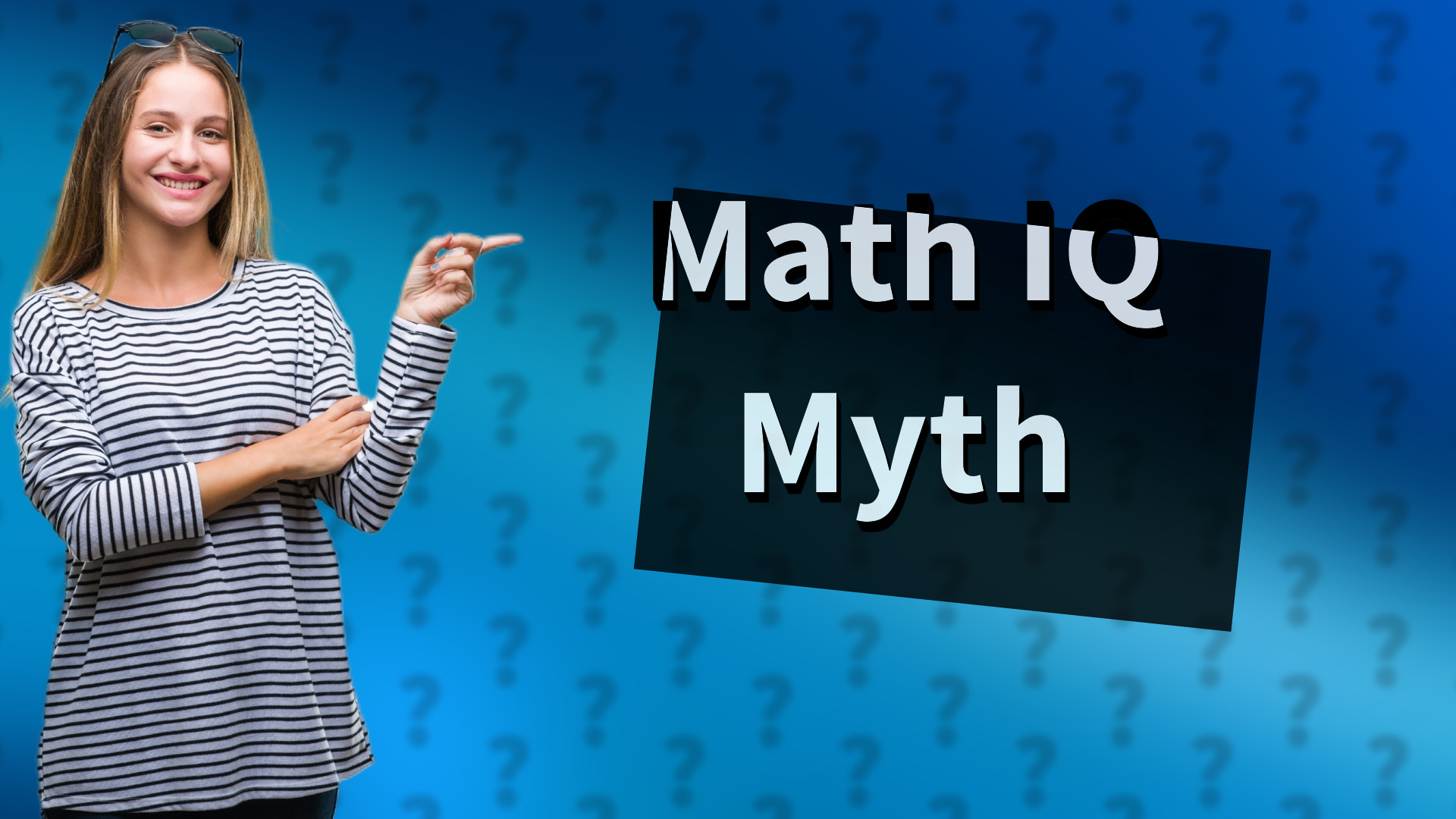 Math IQ Myth